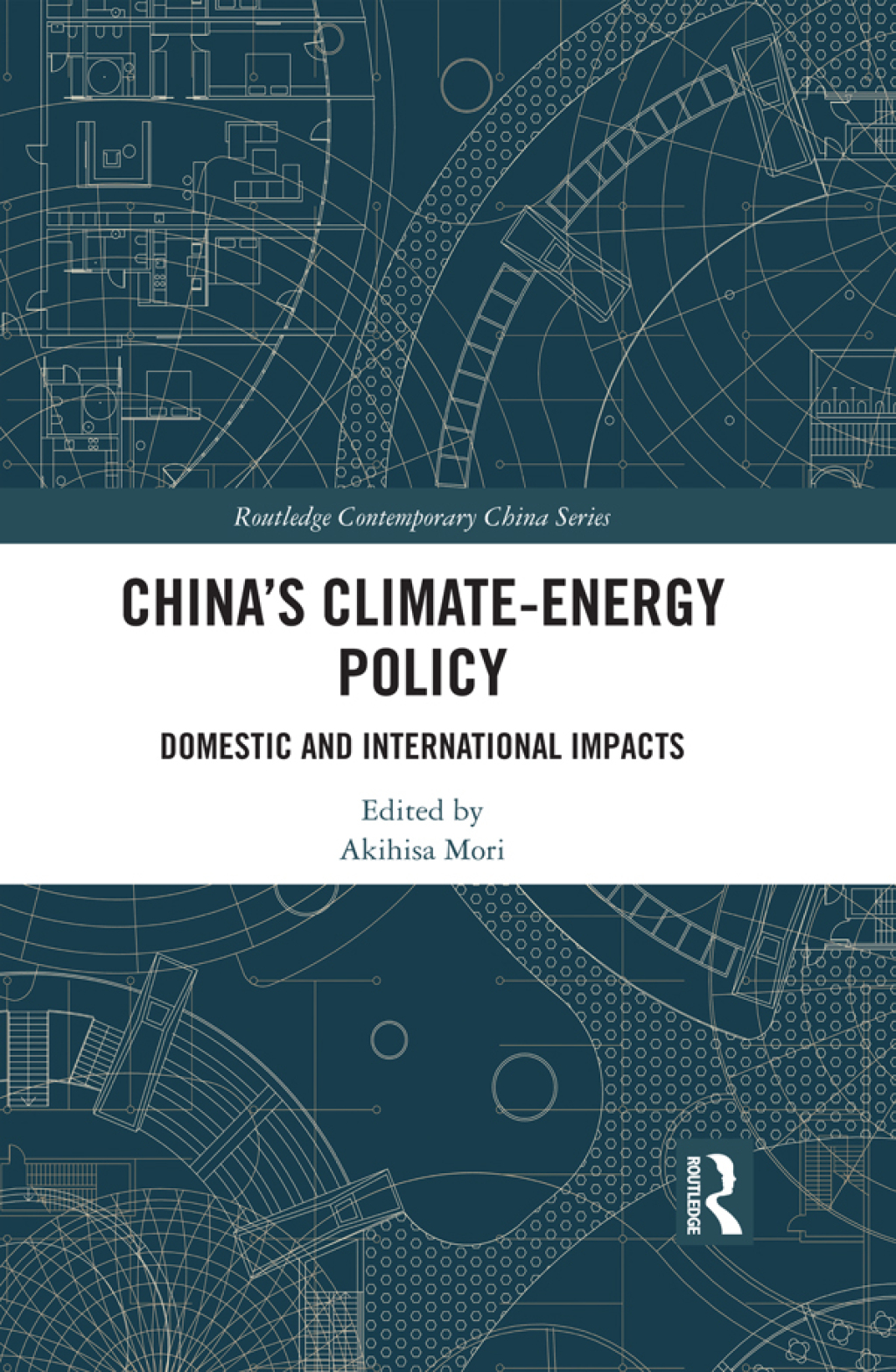 ChinaÃ¢â‚¬Å¡Ãƒâ€žÃƒÂ¶Ã¢Ë†Å¡Ãƒâ€˜Ã¢Ë†Å¡Ã‚Â¥s Climate-Energy Policy Domestic and International Impacts 1st Edition