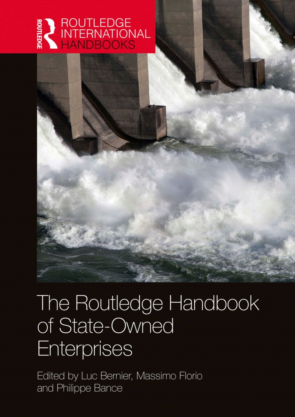 The Routledge Handbook of State-Owned Enterprises 1st Edition