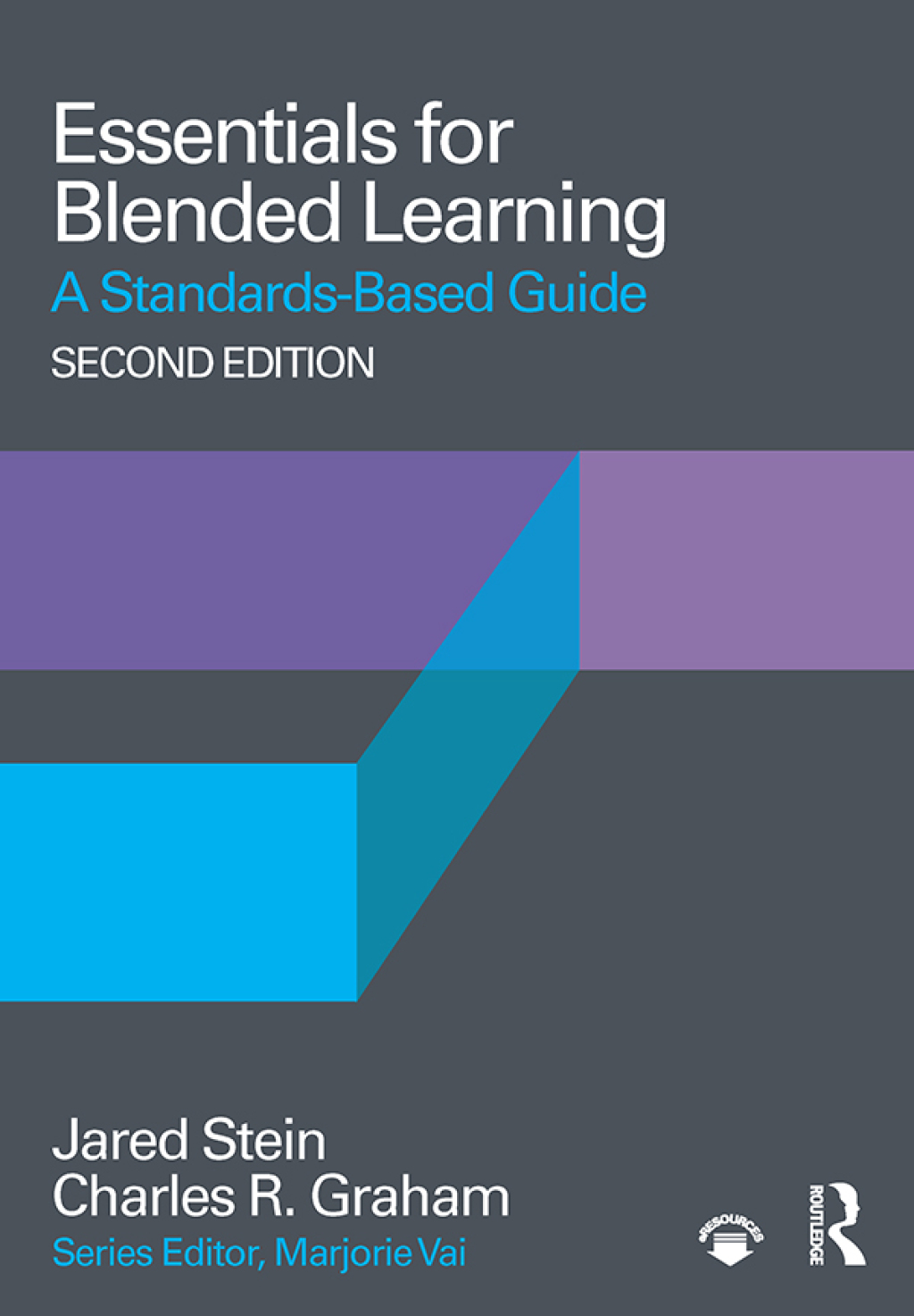 Essentials for Blended Learning A Standards-Based Guide 2nd Edition
