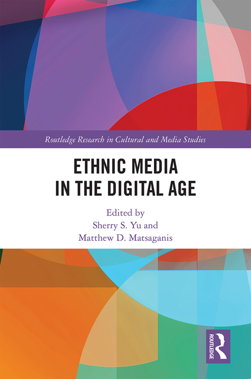Ethnic Media in the Digital Age 1st Edition
