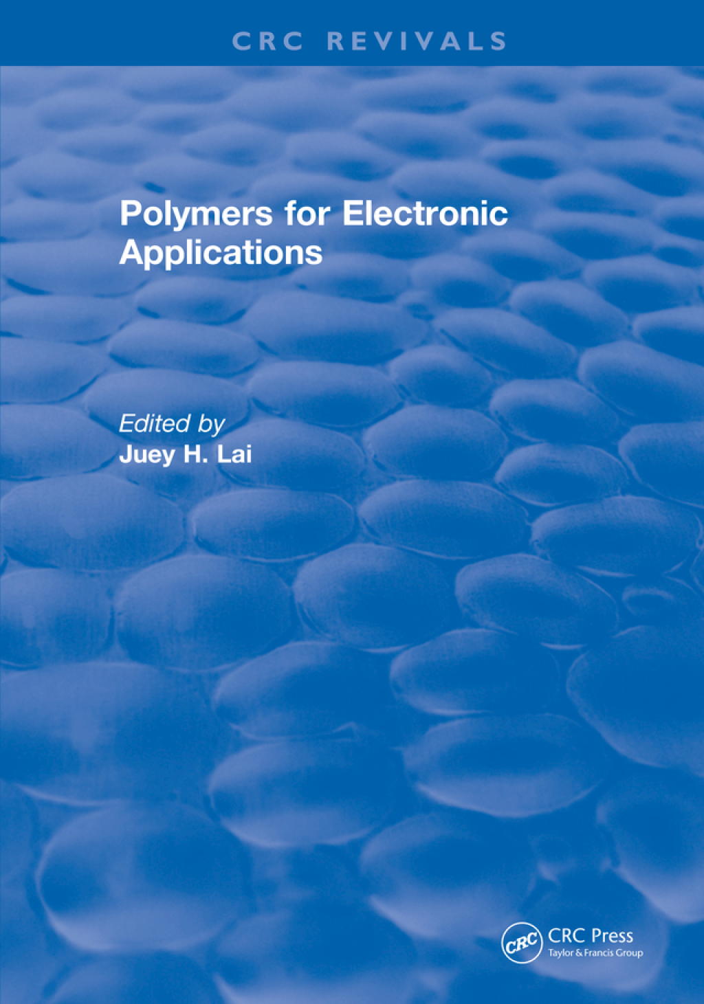 Polymers for Electronic Applications 1st Edition