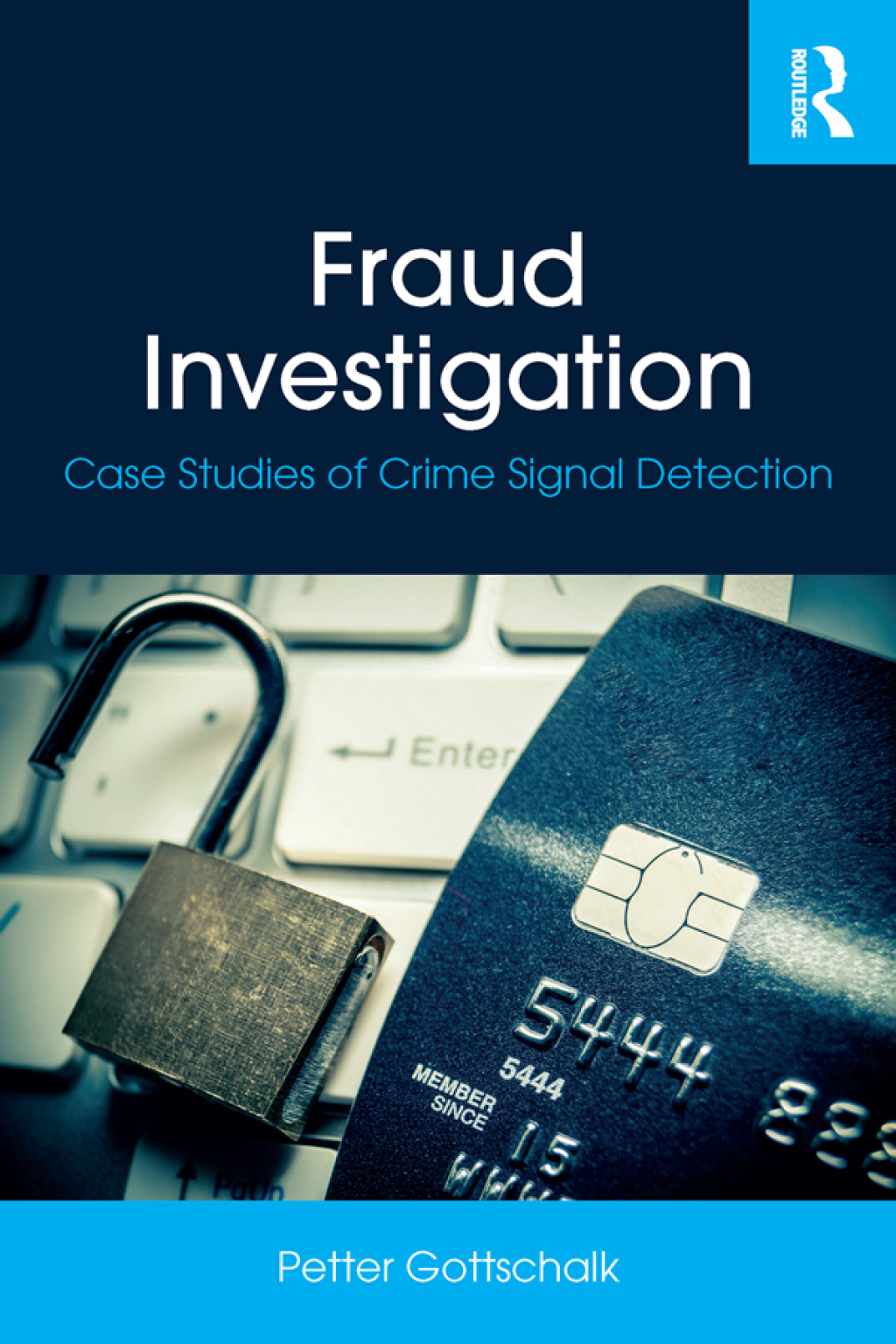 Fraud Investigation Case Studies of Crime Signal Detection 1st Edition
