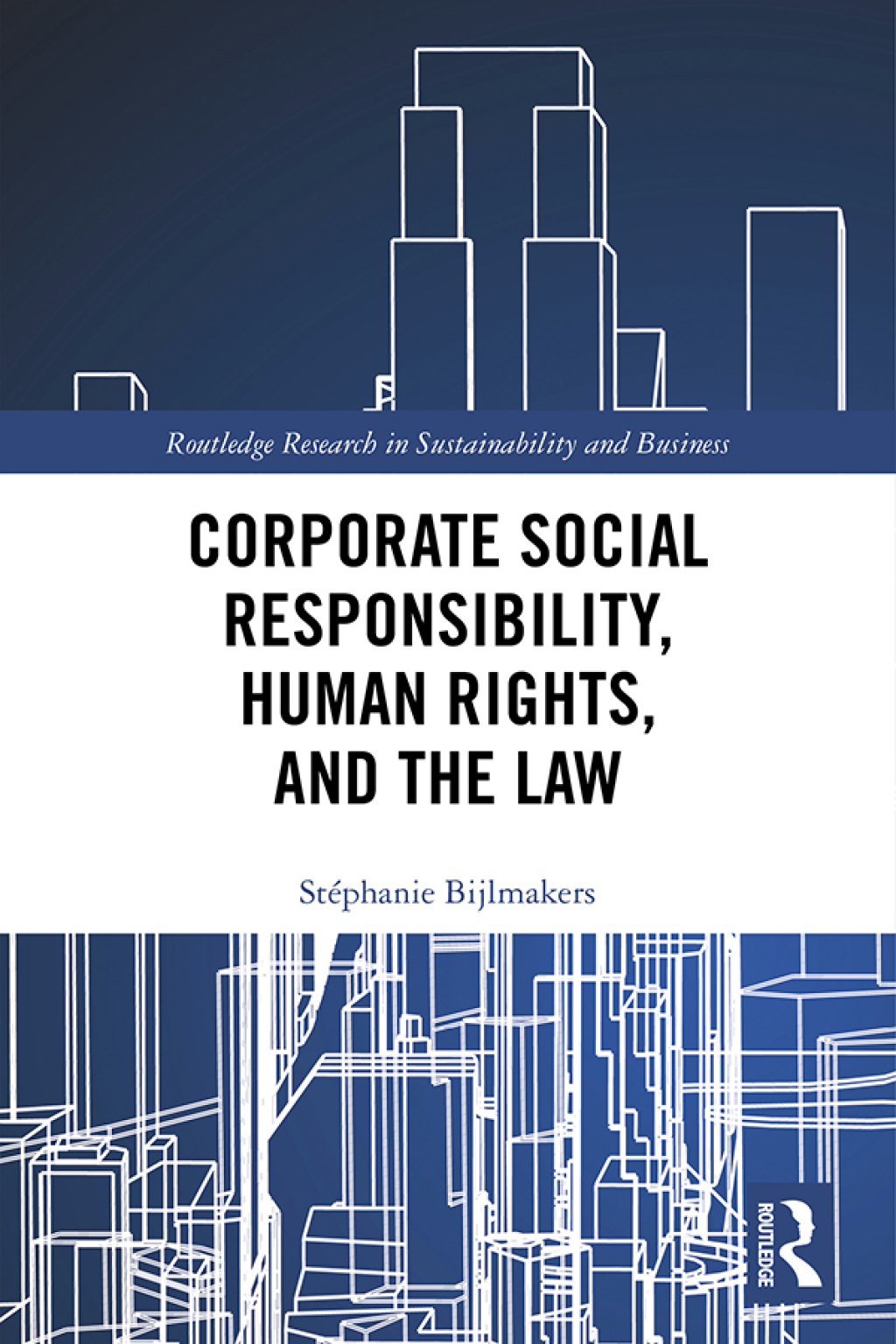 Corporate Social Responsibility, Human Rights and the Law 1st Edition