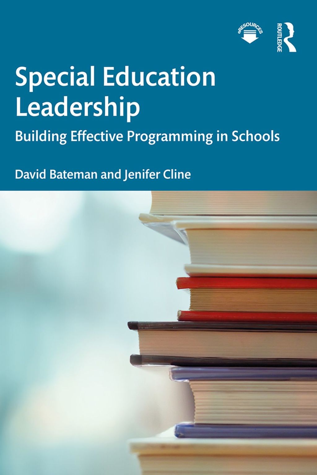 Special Education Leadership Building Effective Programming in Schools 1st Edition