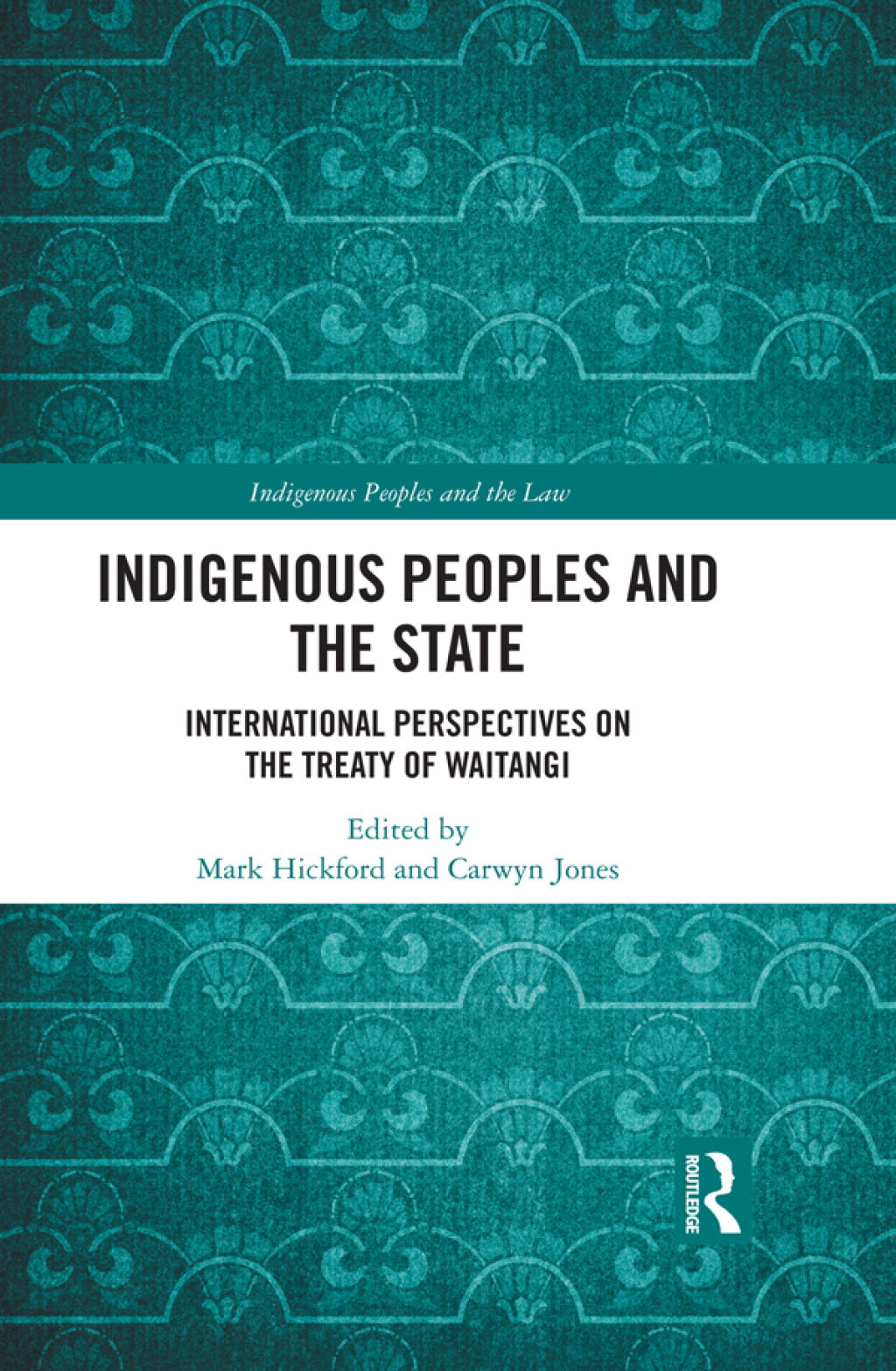 Indigenous Peoples and the State International Perspectives on the Treaty of Waitangi 1st Edition