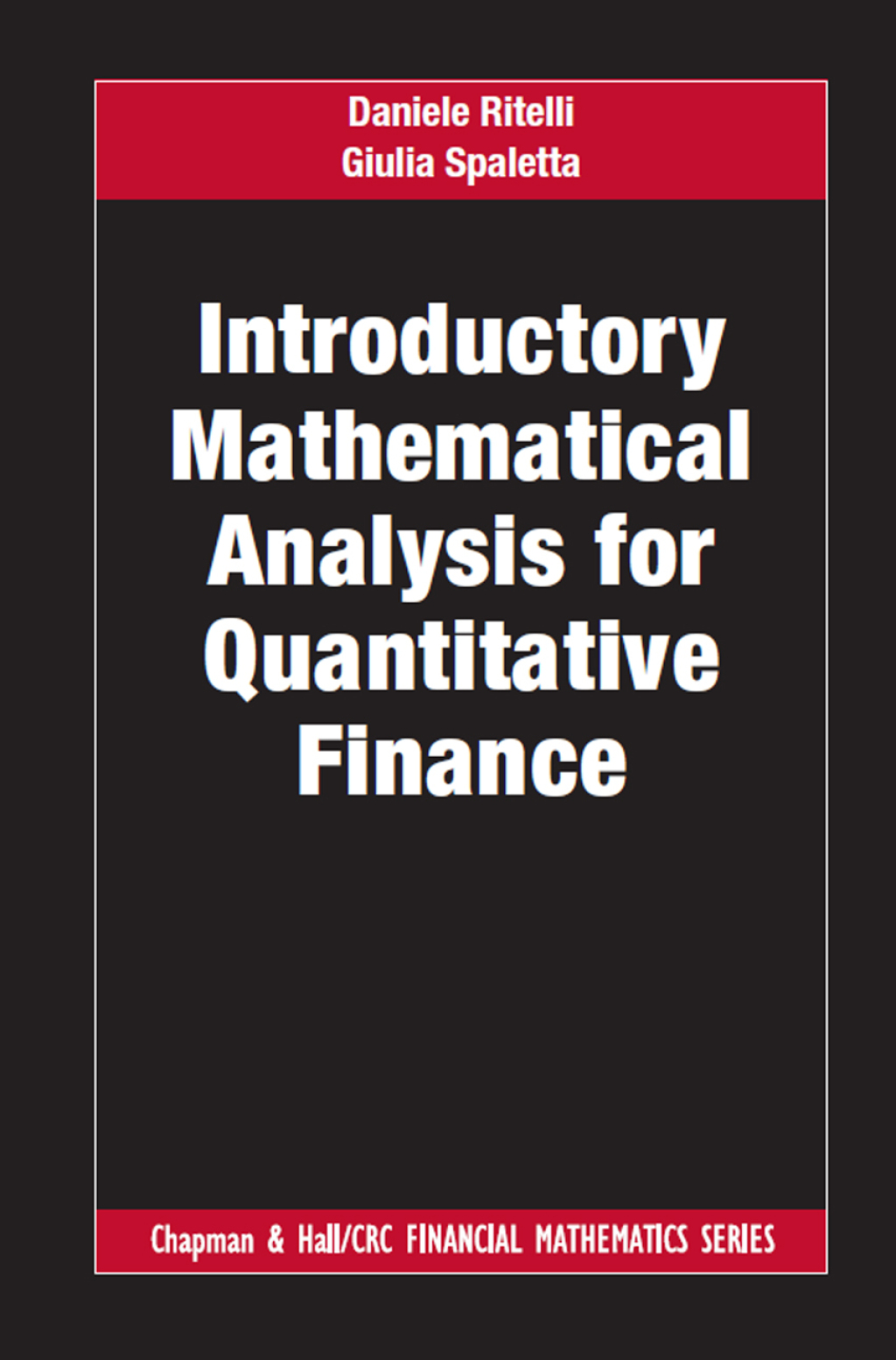 Introductory Mathematical Analysis for Quantitative Finance 1st Edition