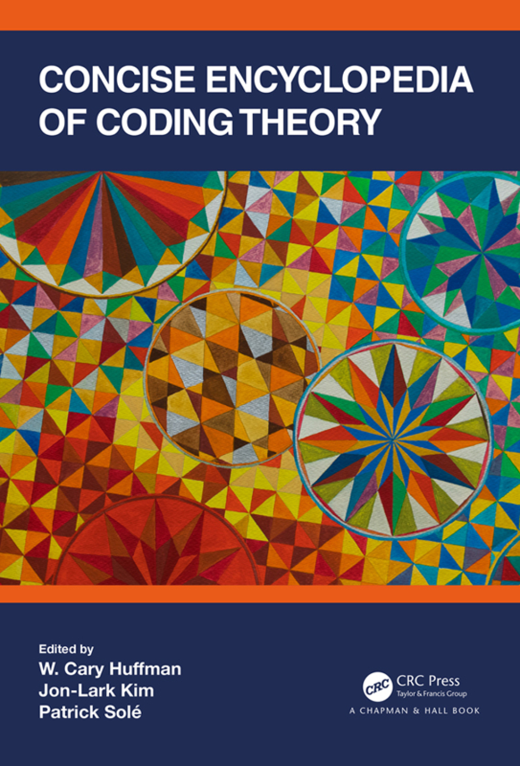 Concise Encyclopedia of Coding Theory 1st Edition