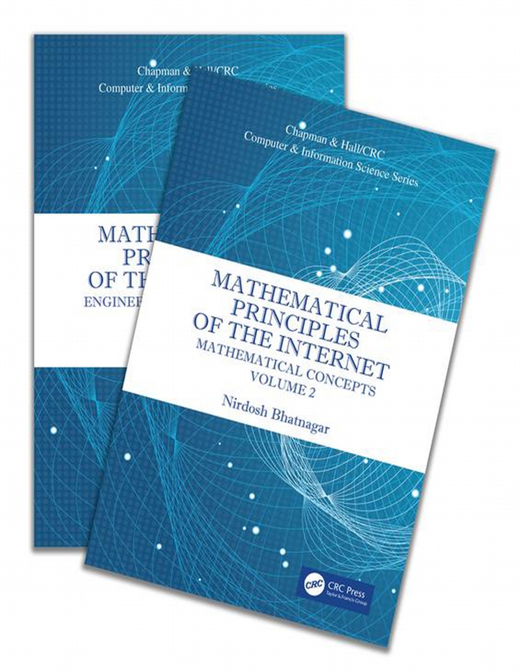 Mathematical Principles of the Internet, Two Volume Set 1st Edition