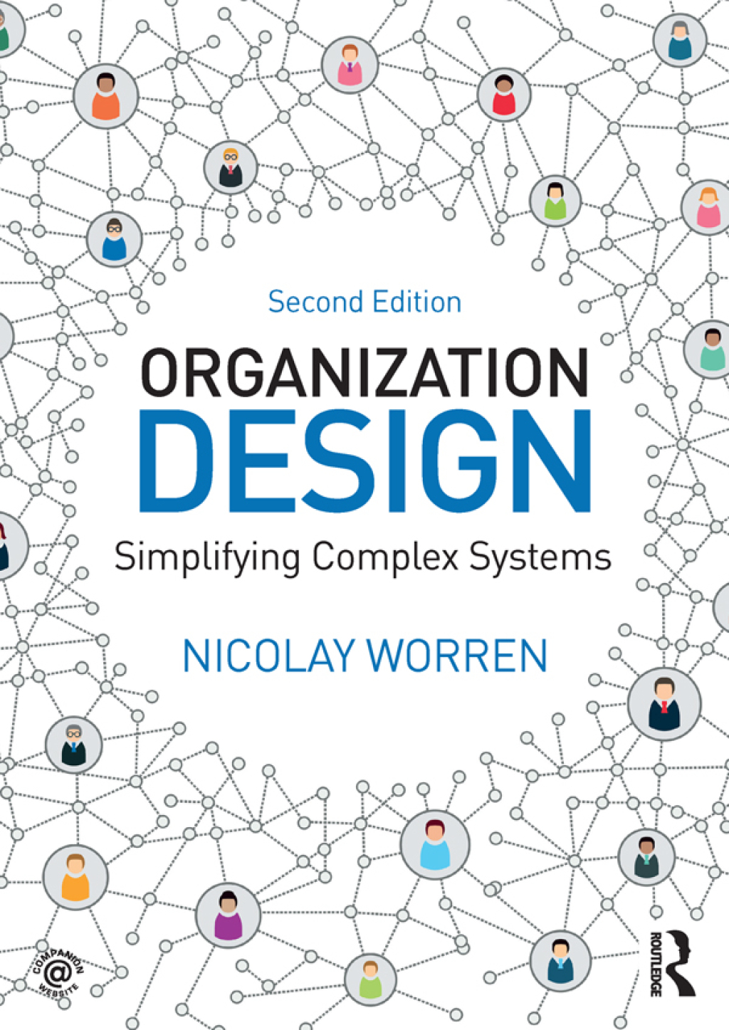 Organization Design Simplifying complex systems 2nd Edition