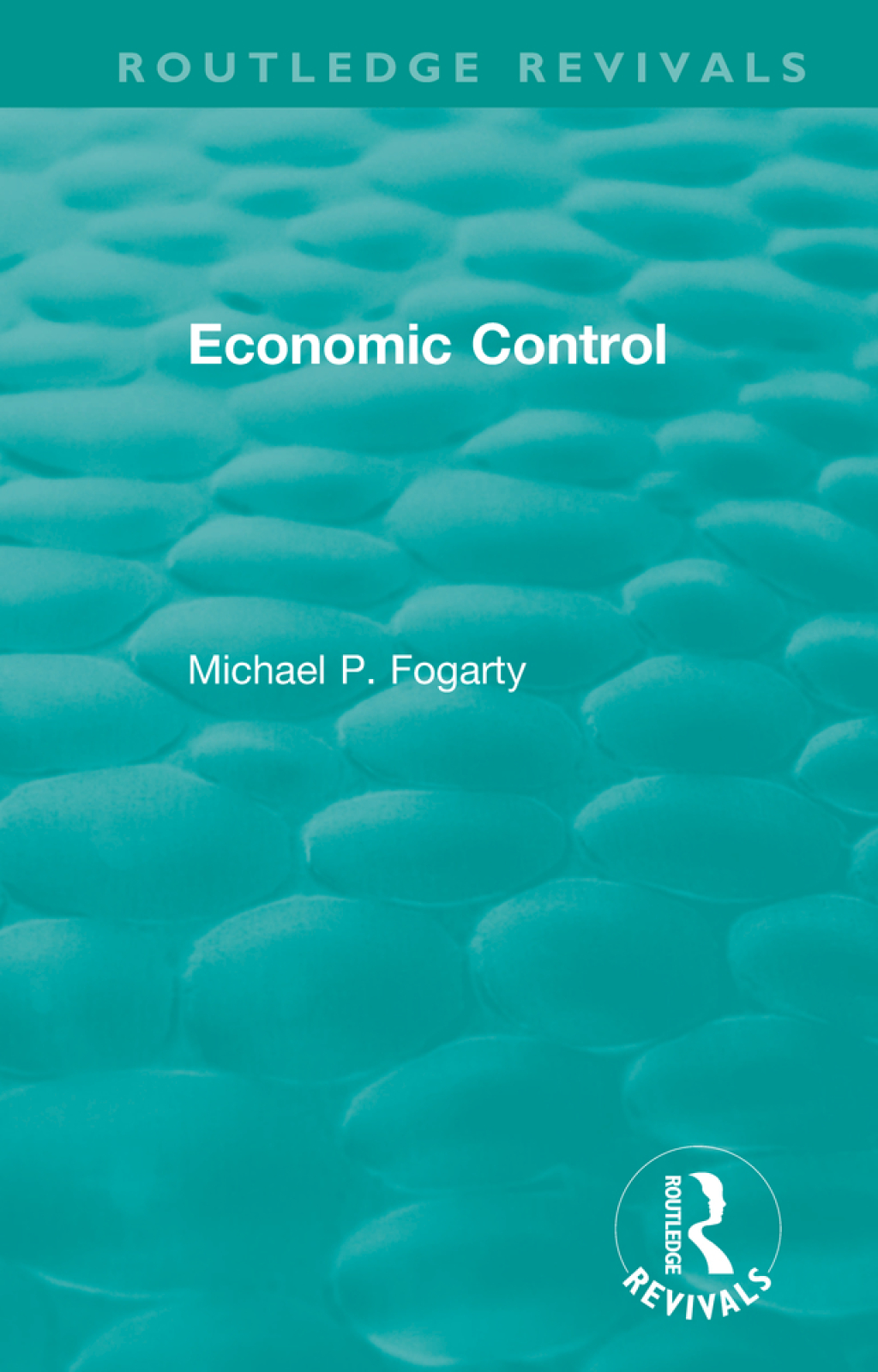Routledge Revivals: Economic Control (1955) 1st Edition