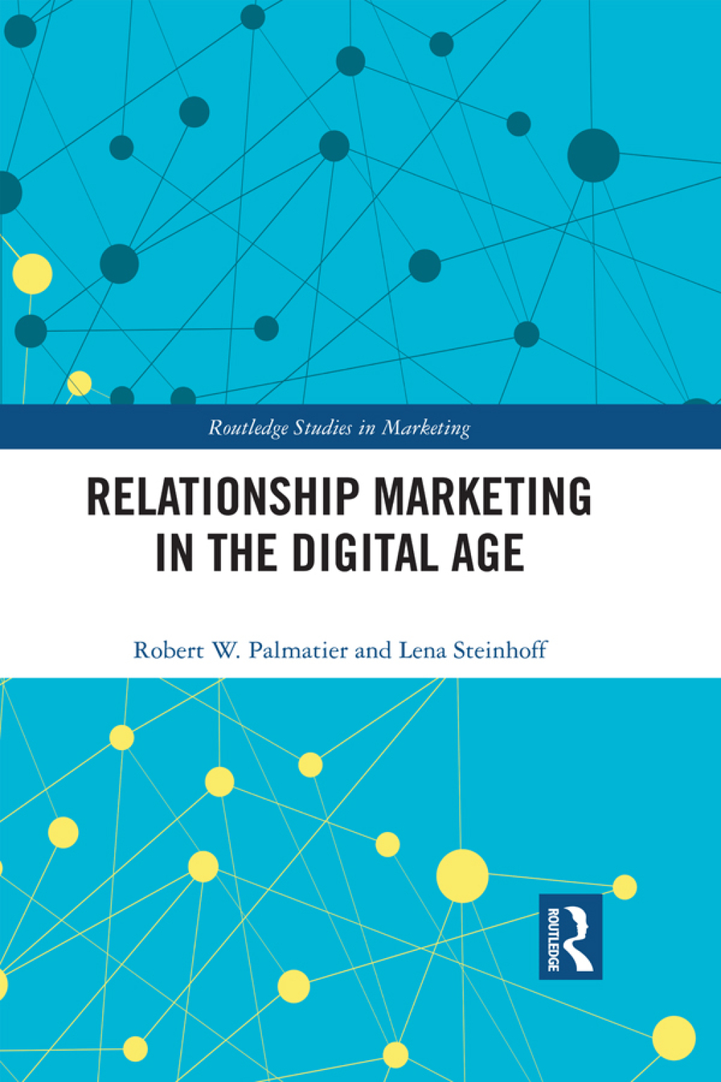 Relationship Marketing in the Digital Age 1st Edition