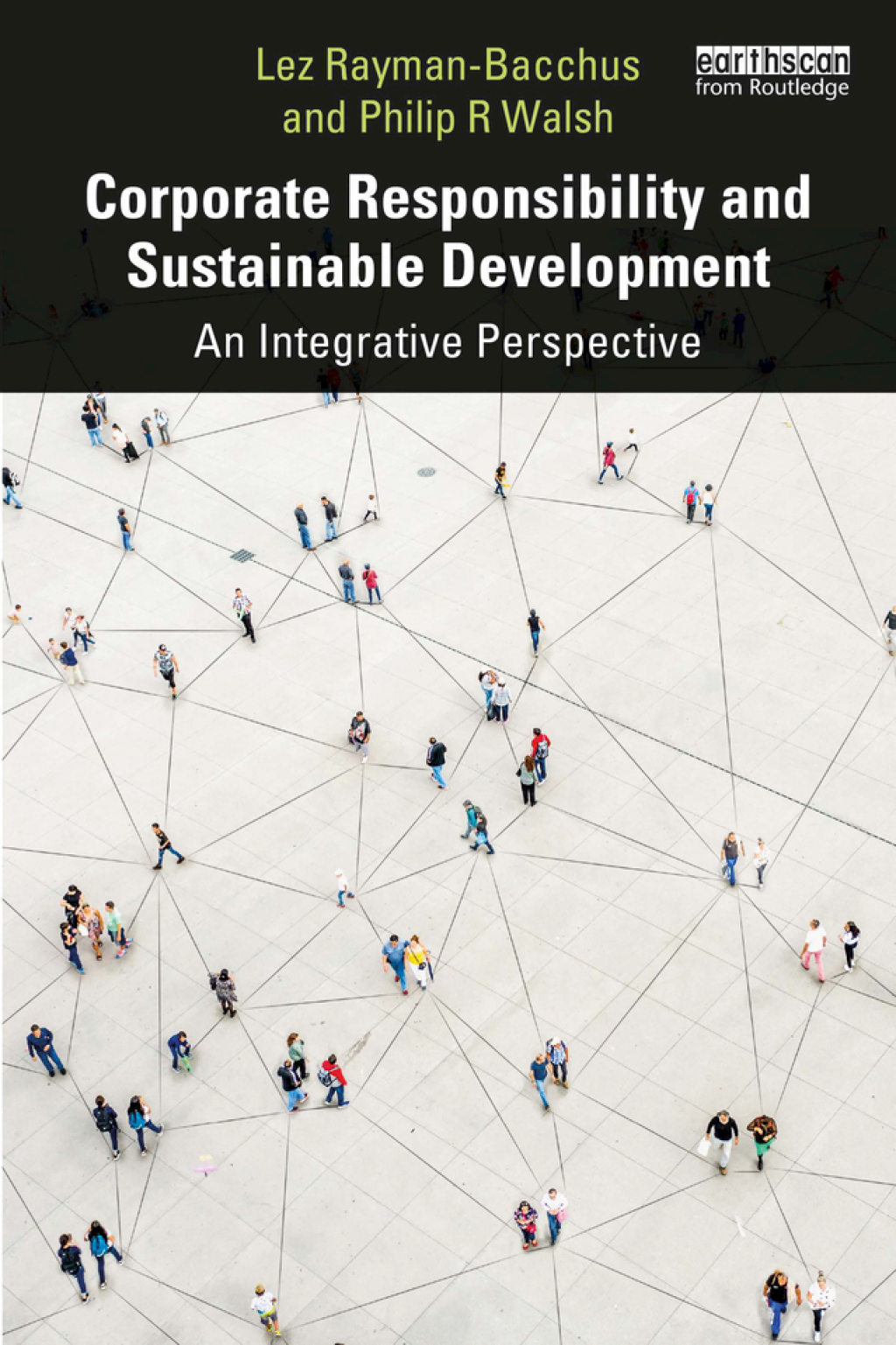Corporate Responsibility and Sustainable Development An Integrative Perspective 1st Edition