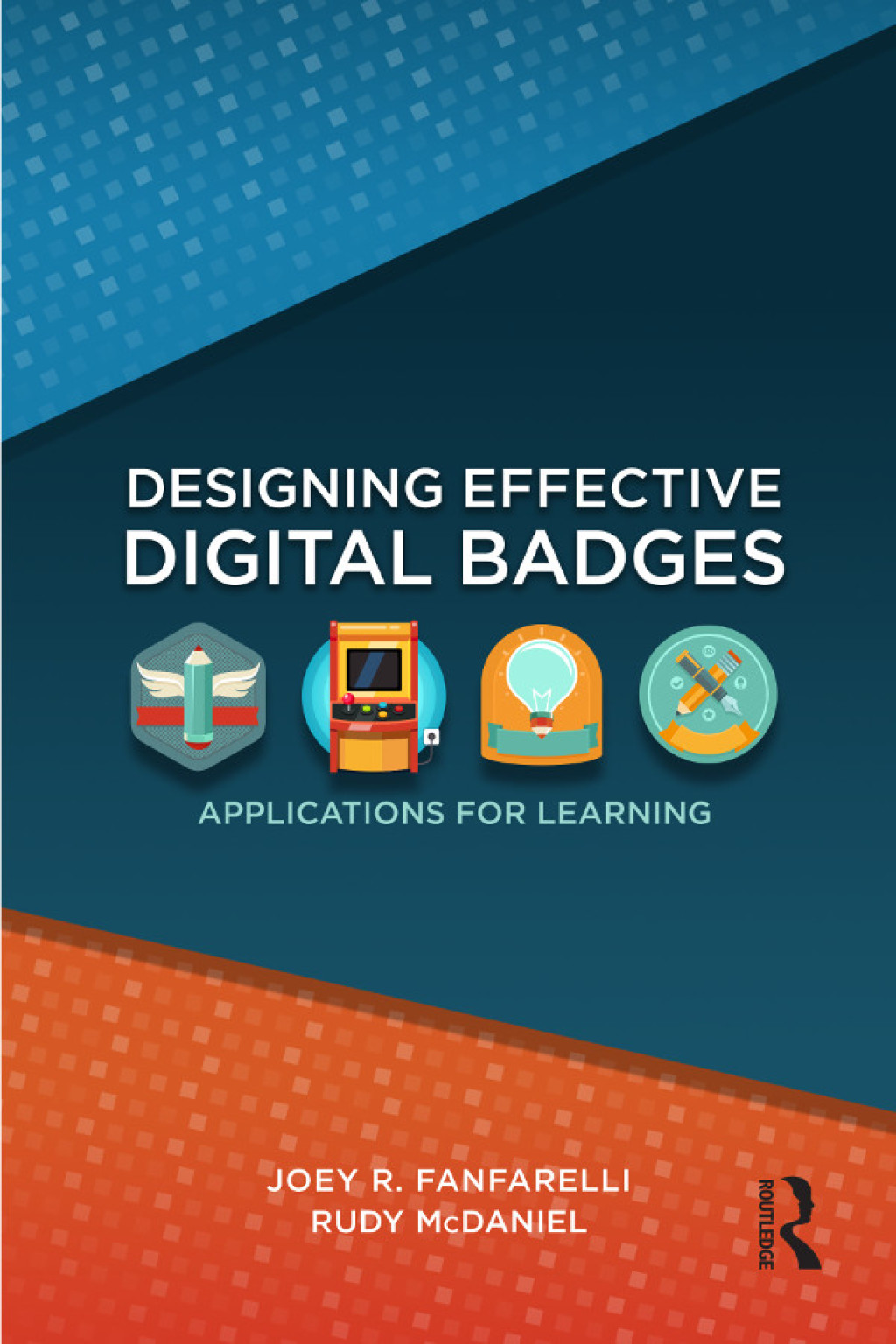 Designing Effective Digital Badges Applications for Learning 1st Edition