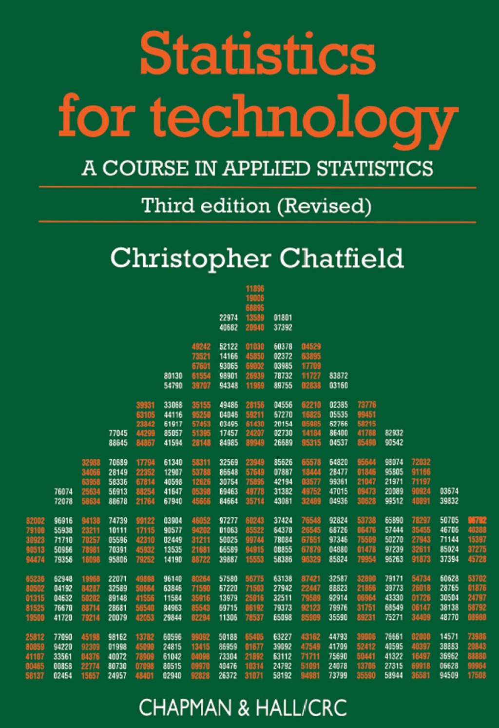 Statistics for Technology A Course in Applied Statistics, Third Edition 3rd Edition