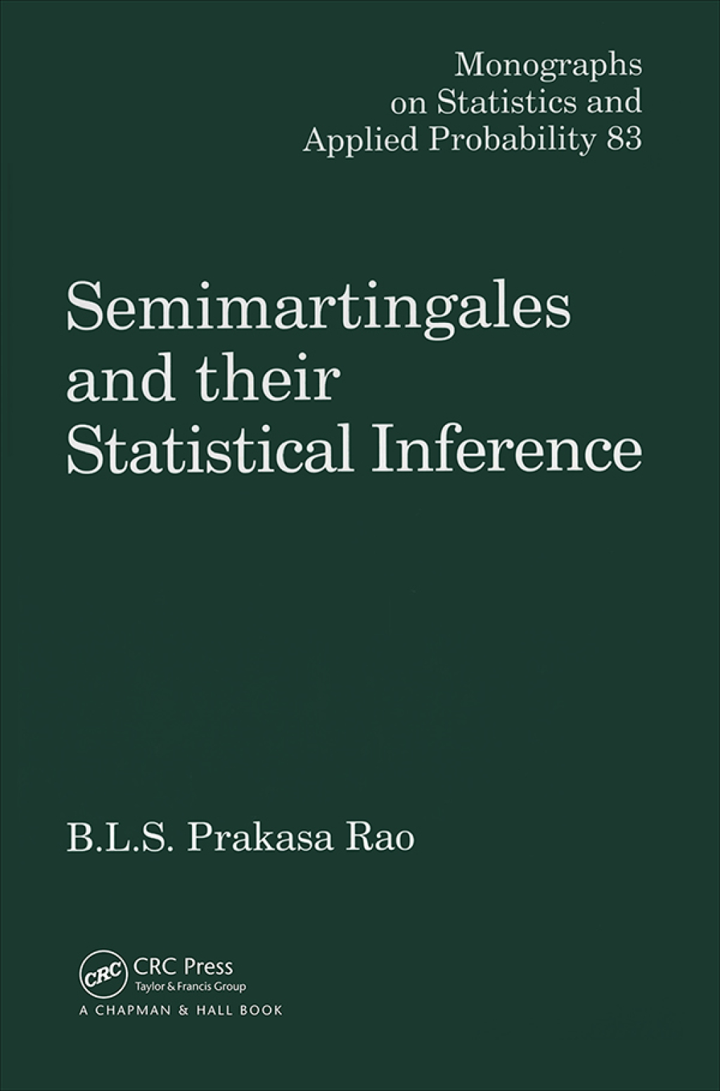 Semimartingales and their Statistical Inference 1st Edition