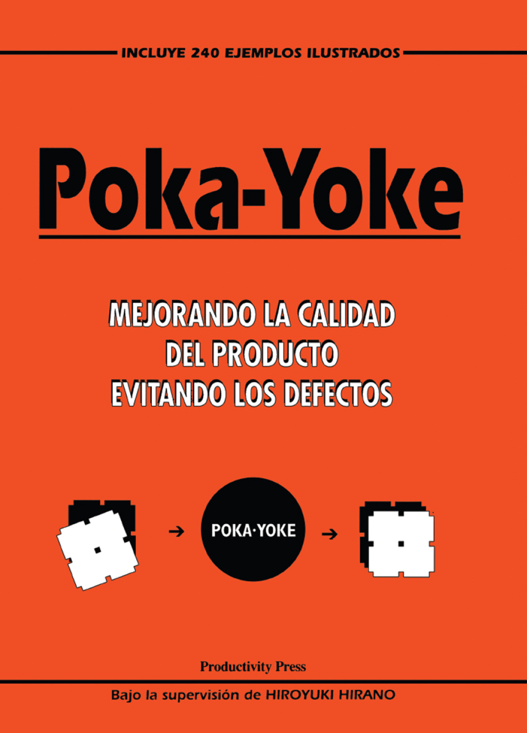 Poka-yoke (Spanish) Mejorando la Calidad del Producto Evitando los Defectos 1st Edition