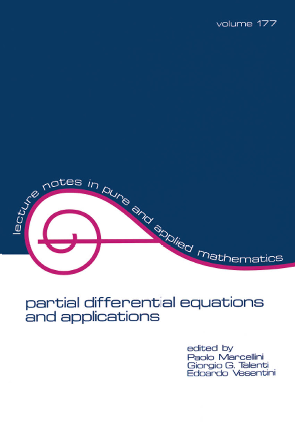 partial differential equations and applications Collected Papers in Honor of Carlo Pucci 1st Edition