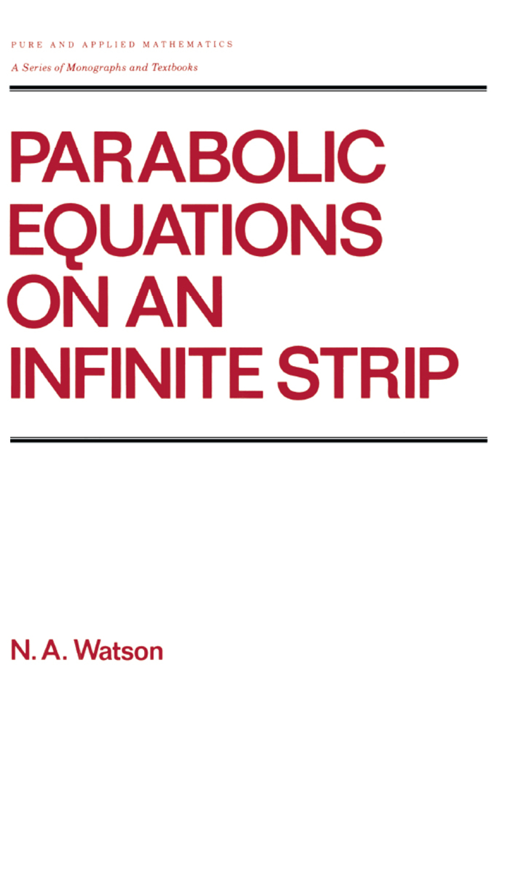 Parabolic Equations on an Infinite Strip 1st Edition
