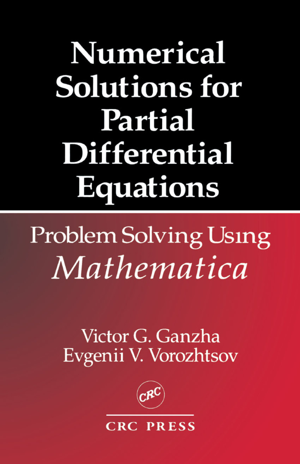 Numerical Solutions for Partial Differential Equations Problem Solving Using Mathematica 1st Edition