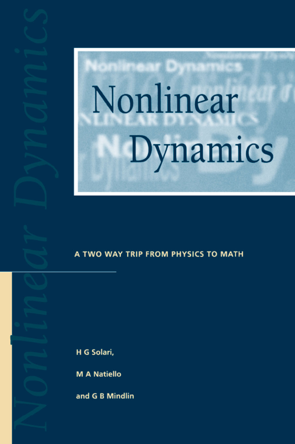 Nonlinear Dynamics A Two-Way Trip from Physics to Math 1st Edition