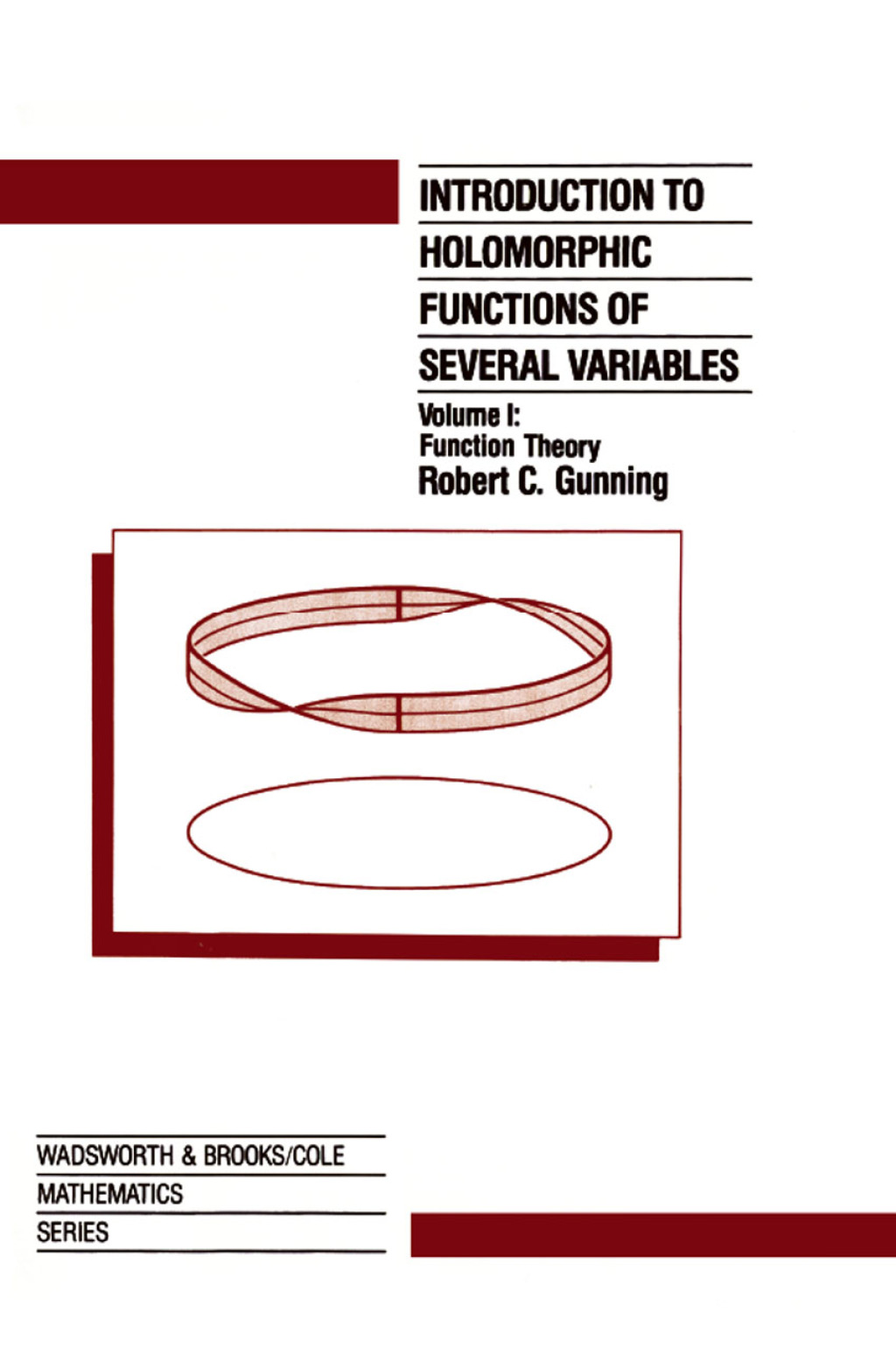 Introduction to Holomorphic Functions of Several Variables, Volume I 1st Edition