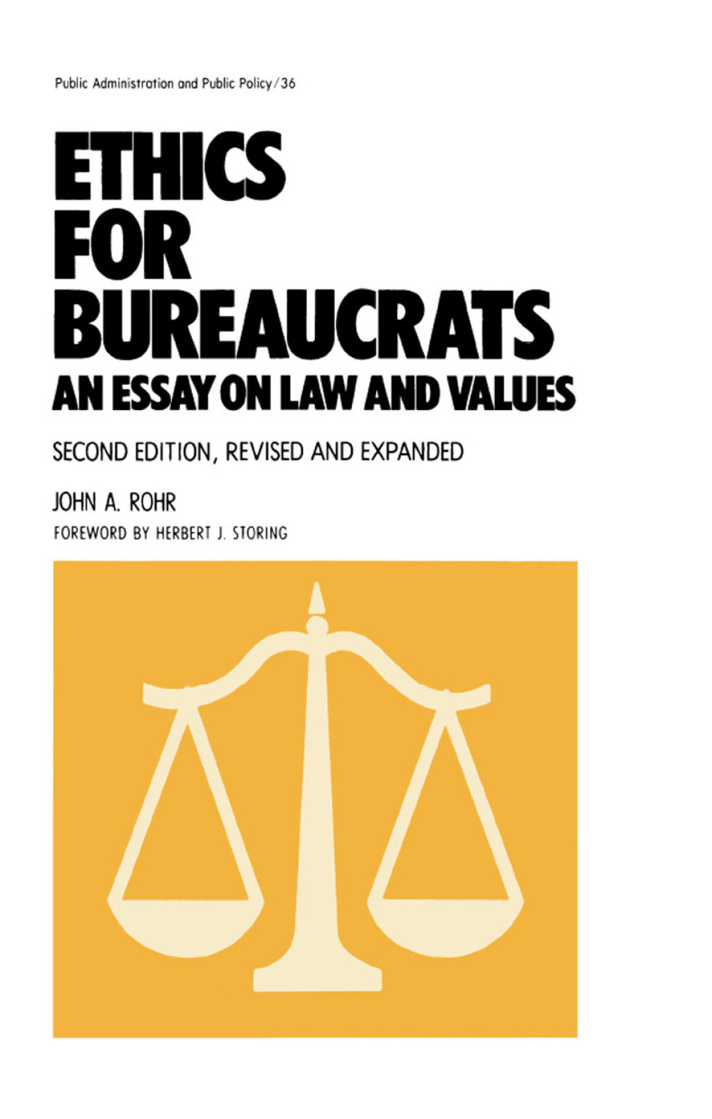 Ethics for Bureaucrats An Essay on Law and Values, Second Edition 2nd Edition