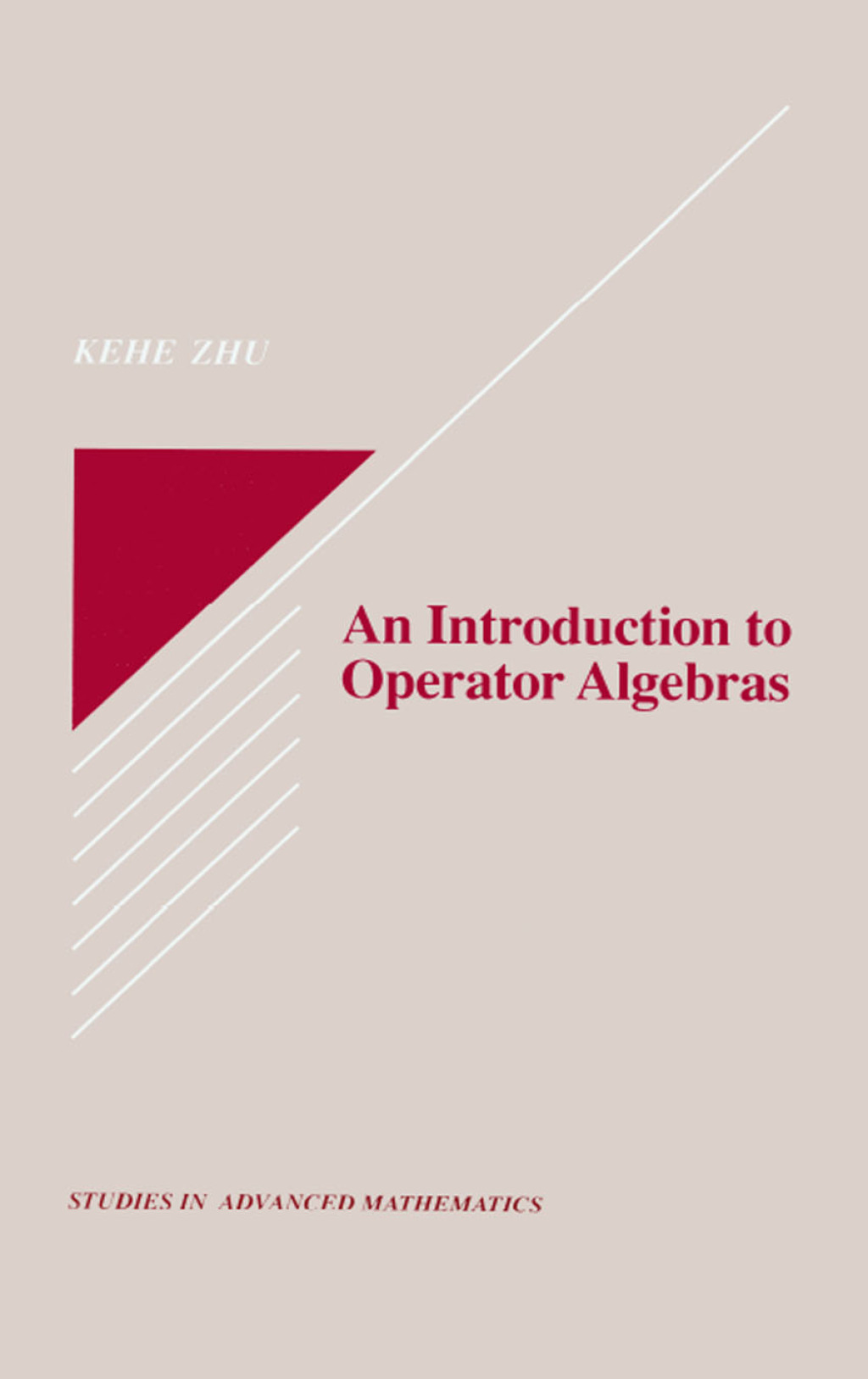 An Introduction to Operator Algebras 1st Edition