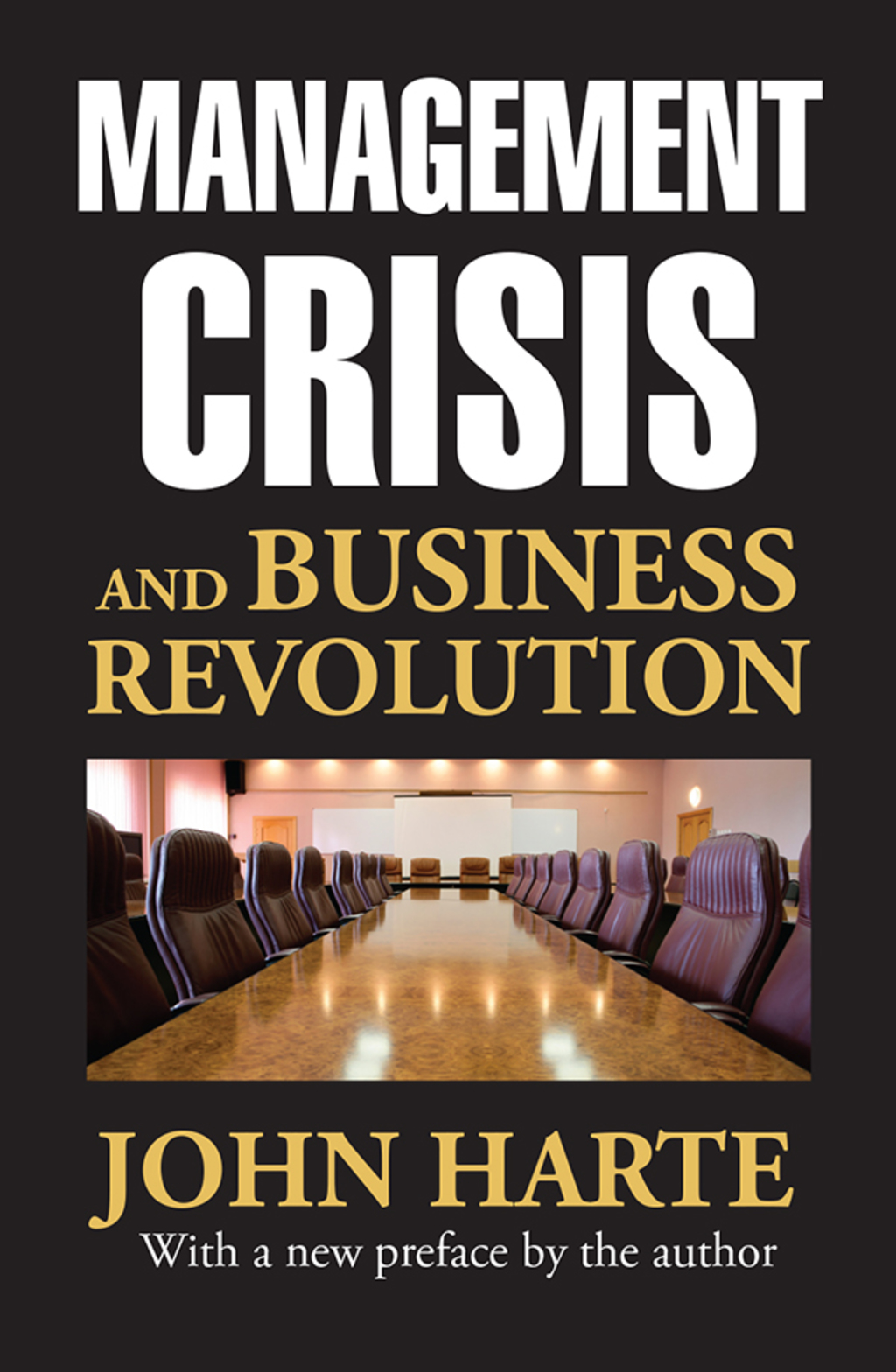 Management Crisis and Business Revolution 1st Edition