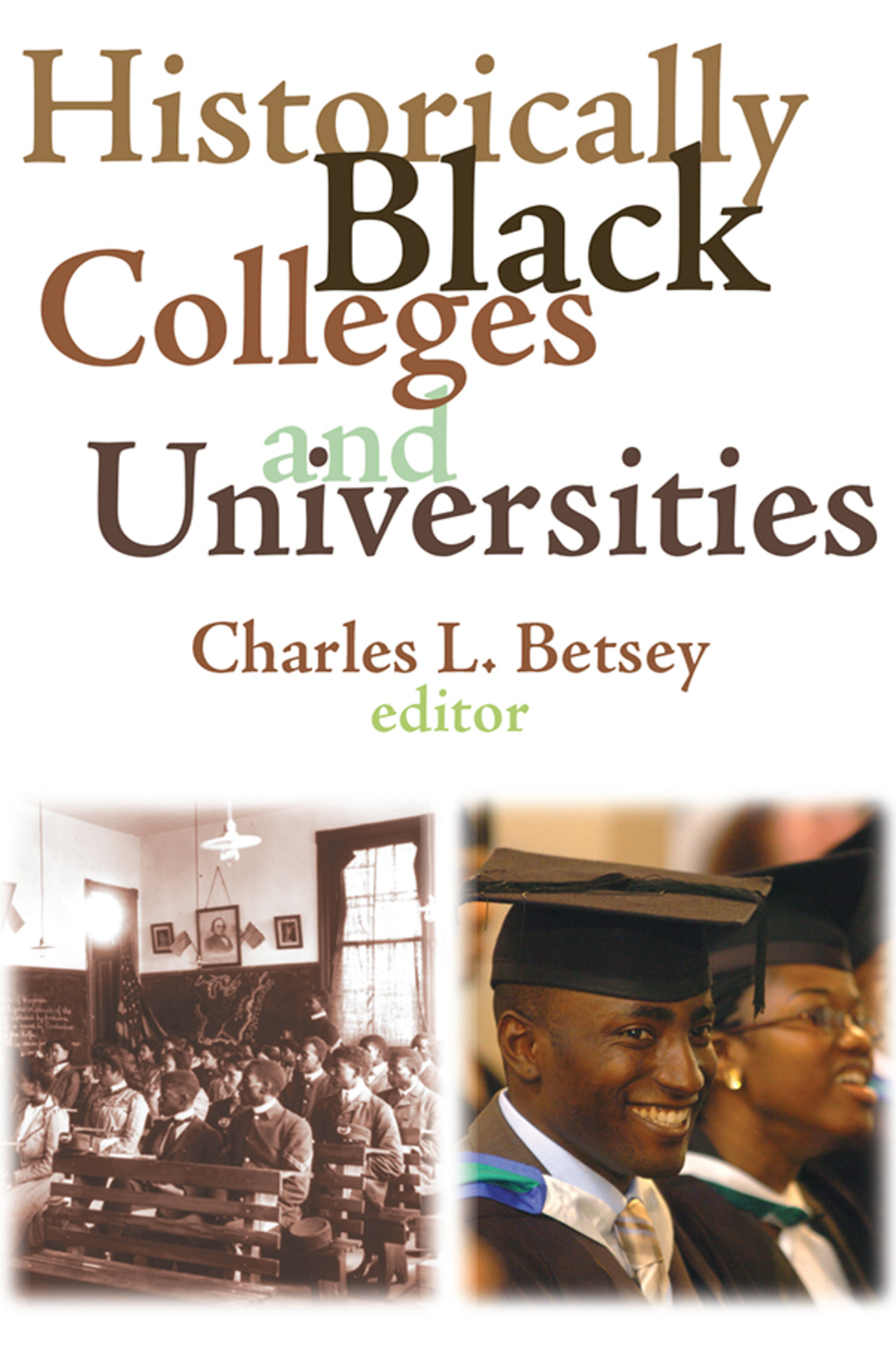 Historically Black Colleges and Universities 1st Edition