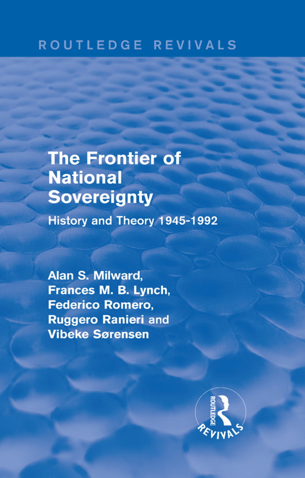 The Frontier of National Sovereignty History and Theory 1945-1992 1st Edition