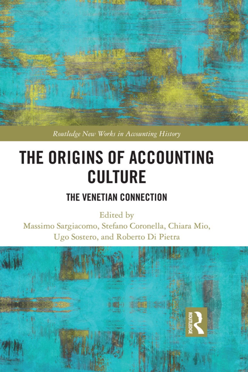 The Origins of Accounting Culture The Venetian Connection 1st Edition