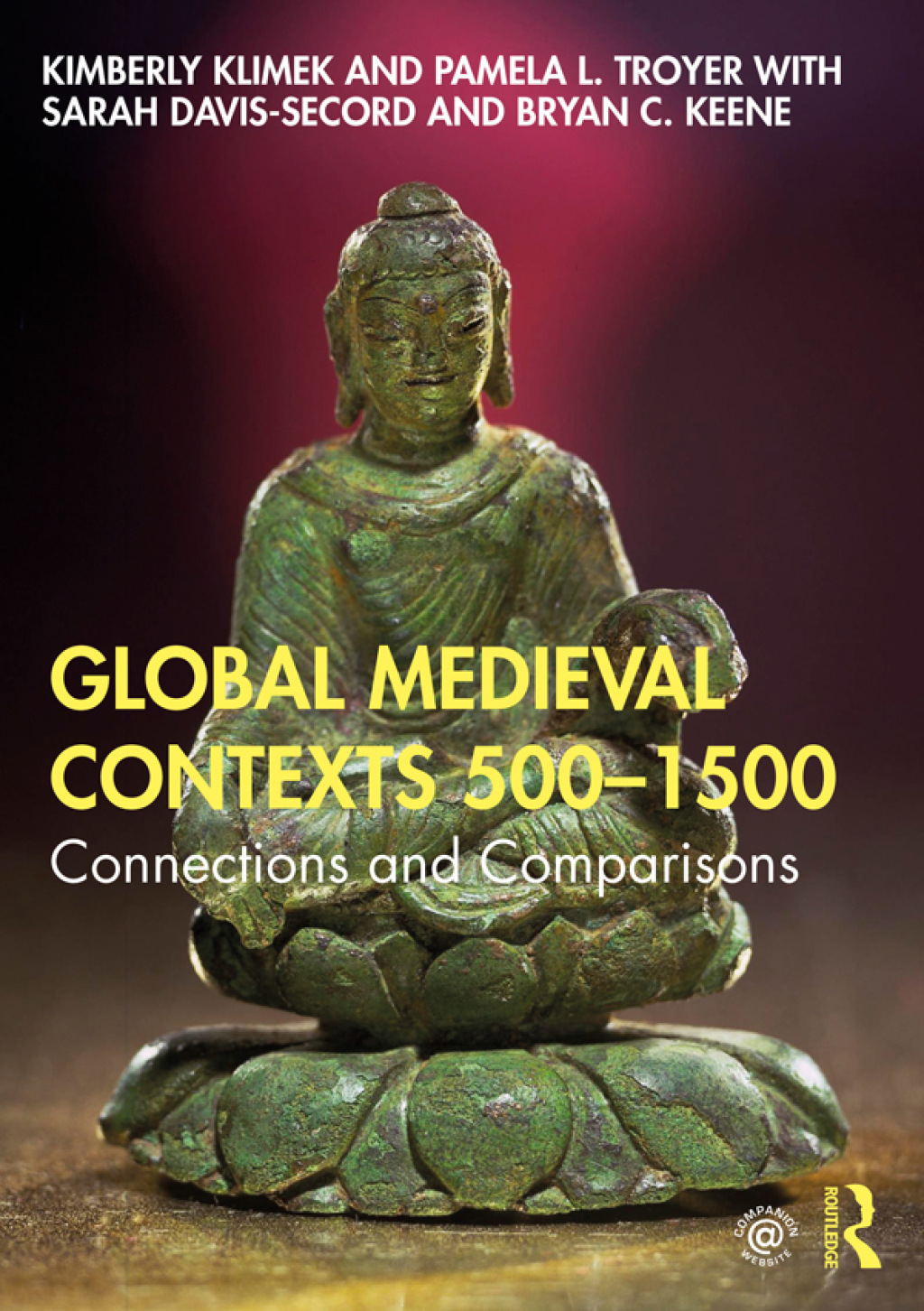 Global Medieval Contexts 500 Ã¢â‚¬Å¡Ãƒâ€žÃƒÂ¶Ã¢Ë†Å¡Ãƒâ€˜Ã¢Ë†Å¡Ã‚Â¨ 1500 Connections and Comparisons 1st Edition