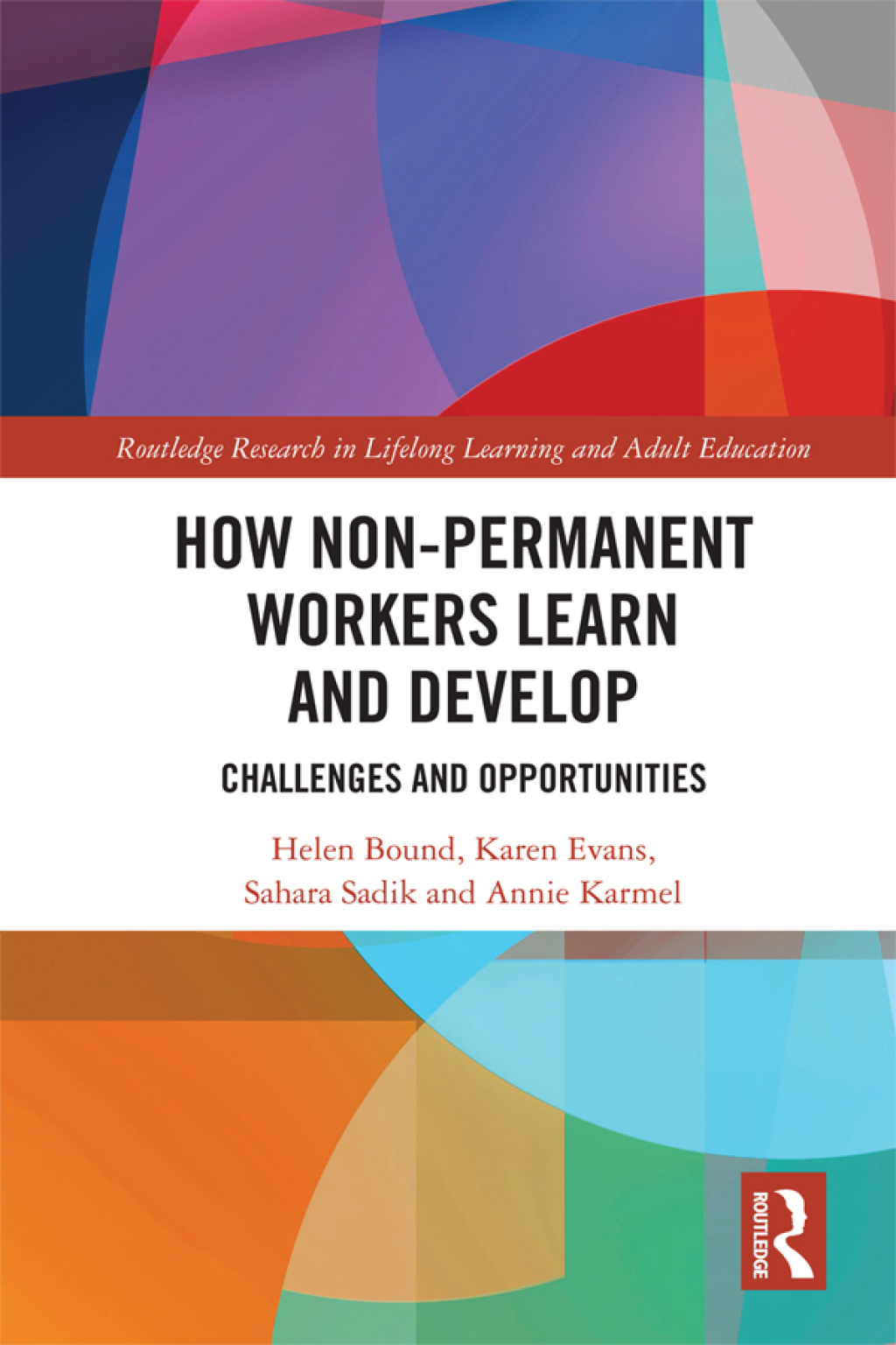 How Non-Permanent Workers Learn and Develop Challenges and Opportunities 1st Edition