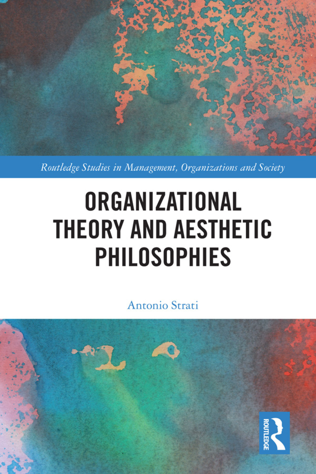 Organizational Theory and Aesthetic Philosophies 1st Edition