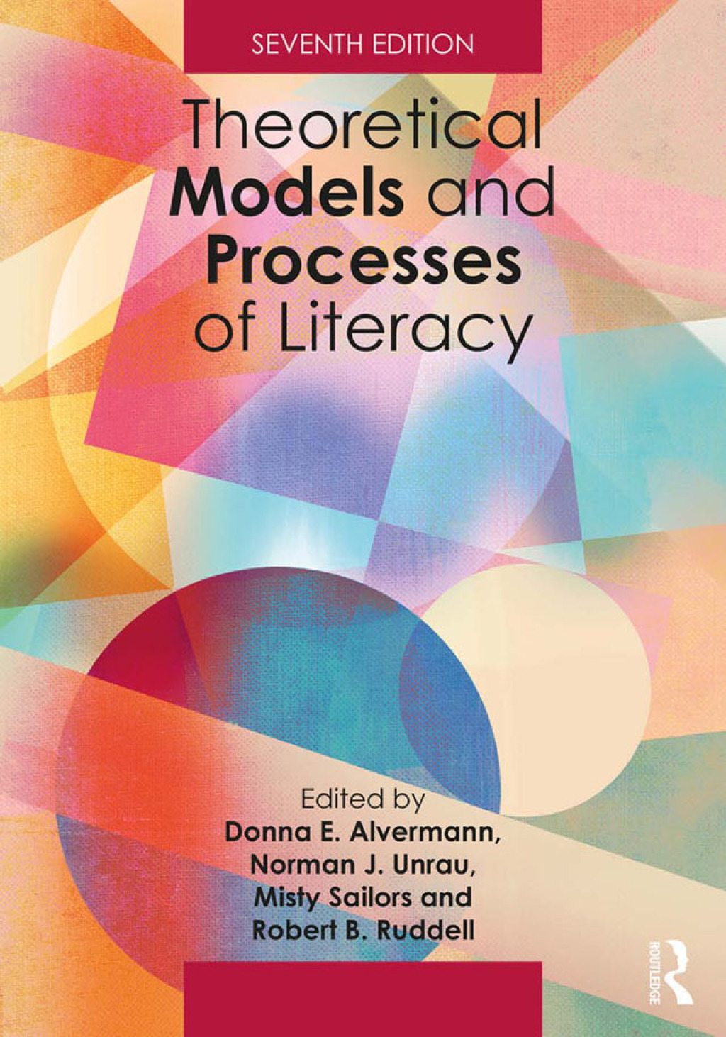 Theoretical Models and Processes of Literacy 7th Edition
