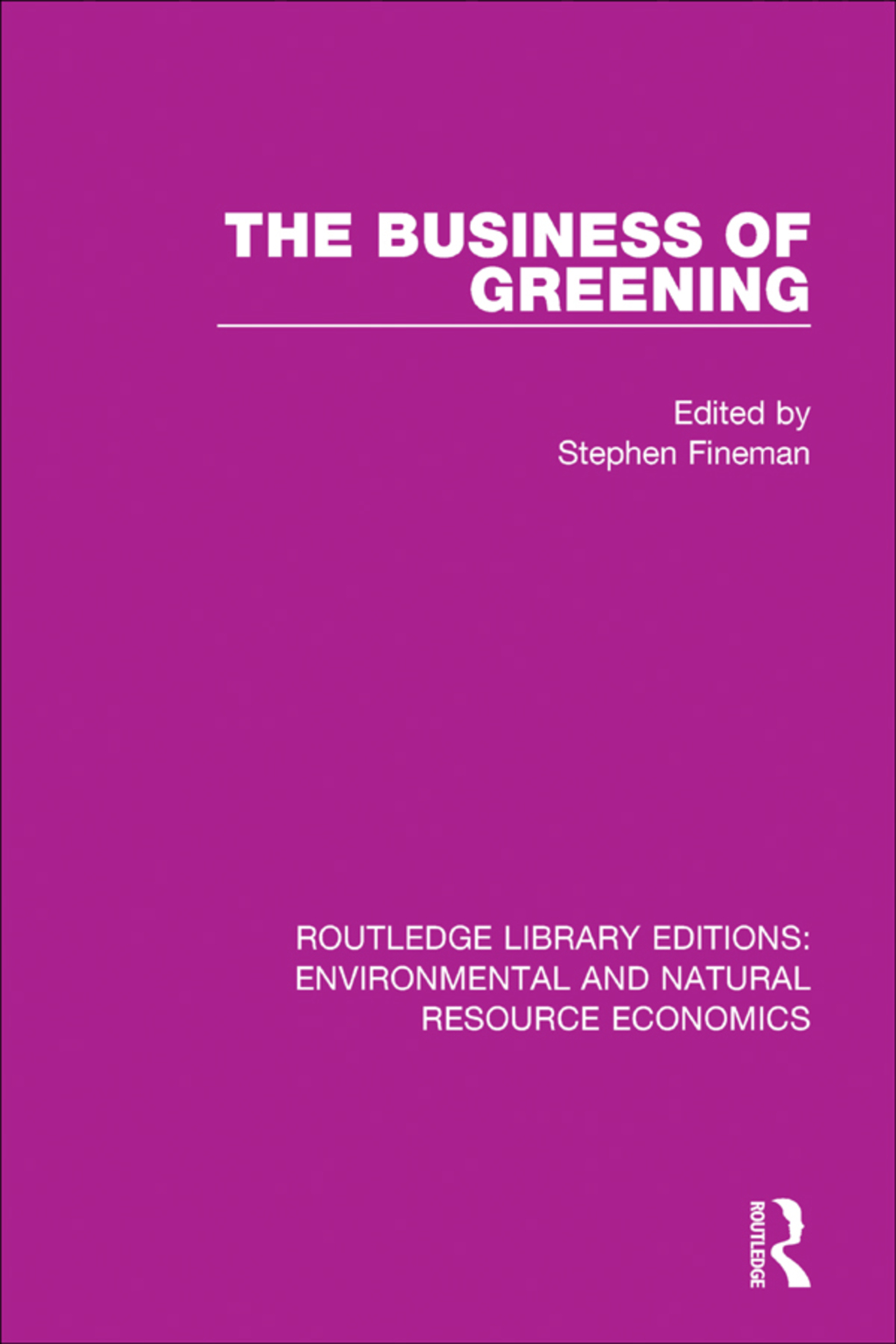 The Business of Greening 1st Edition