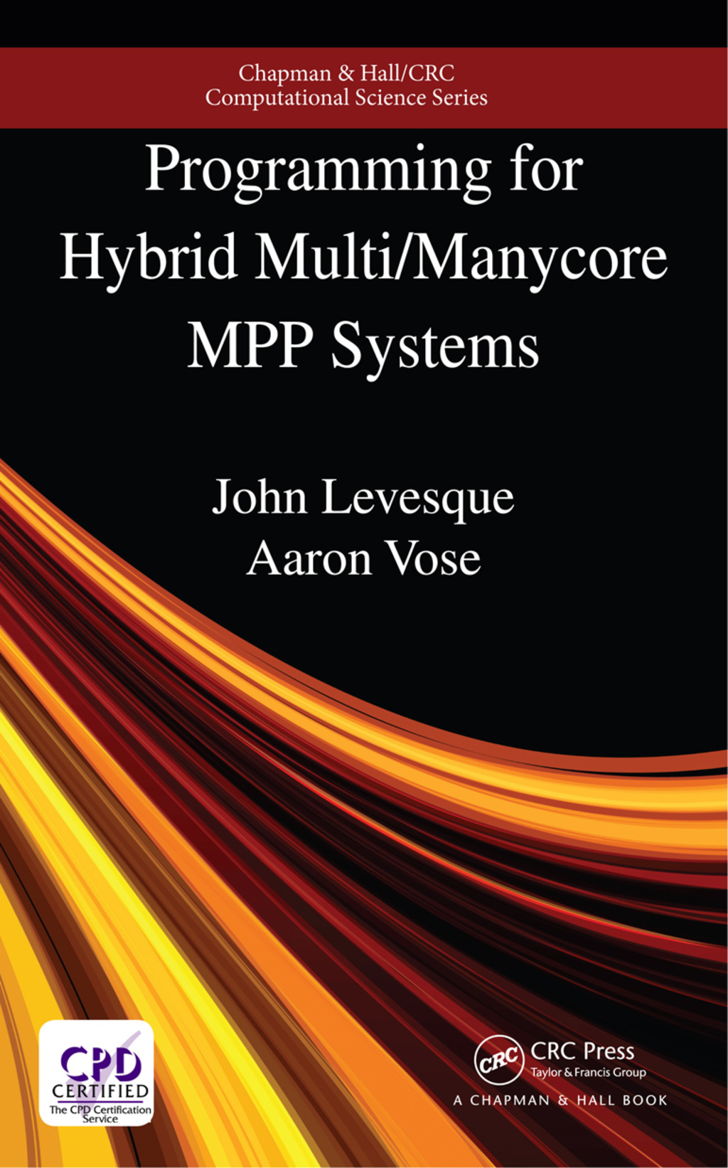 Programming for Hybrid Multi/Manycore MPP Systems 1st Edition