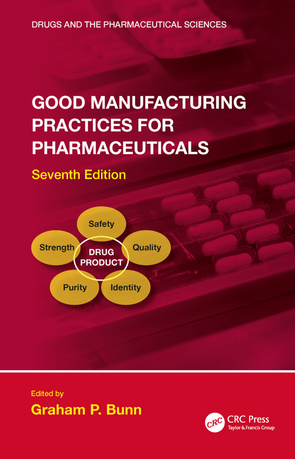 Good Manufacturing Practices for Pharmaceuticals, Seventh Edition 7th Edition