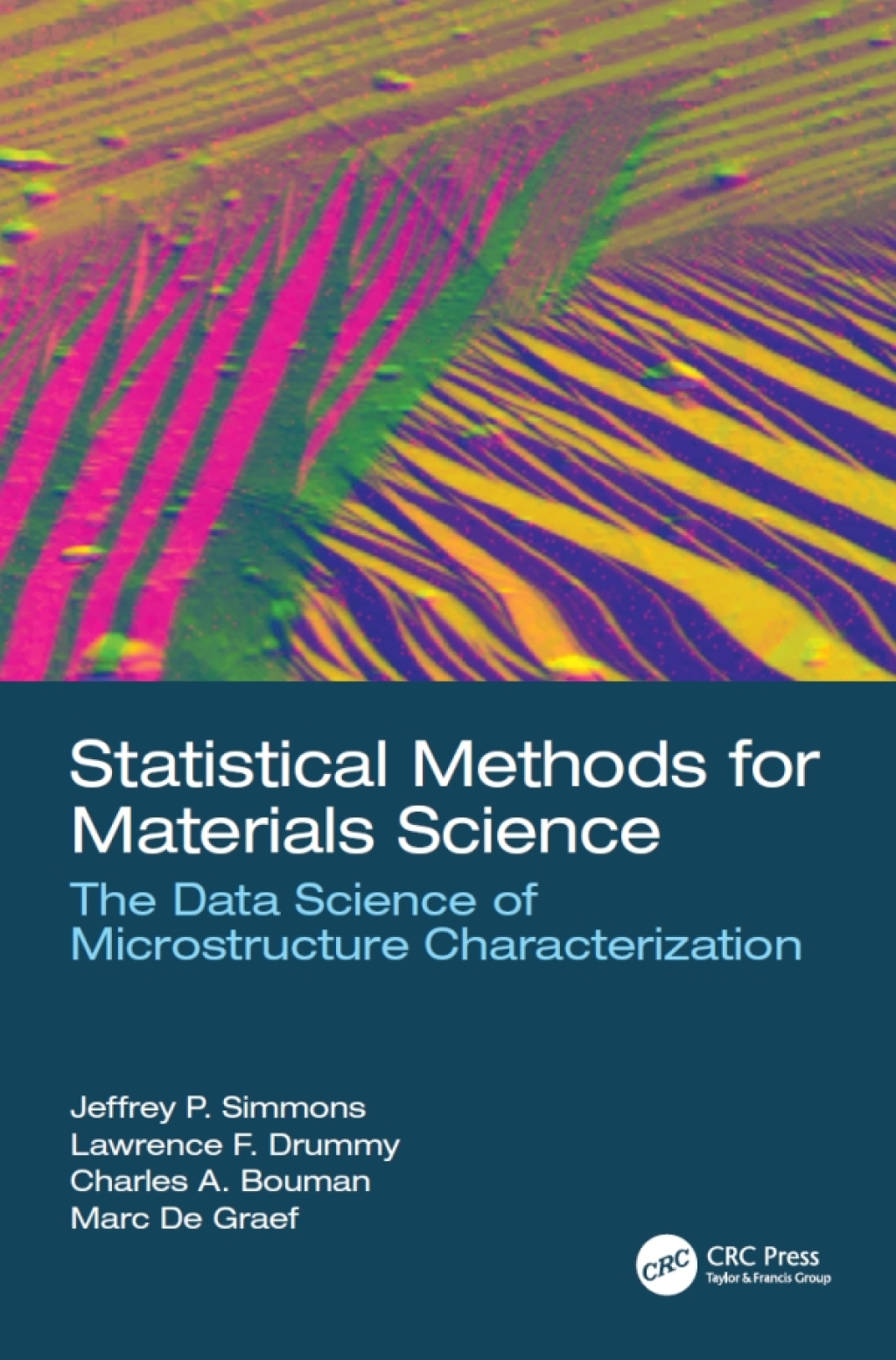 Statistical Methods for Materials Science The Data Science of Microstructure Characterization 1st Edition