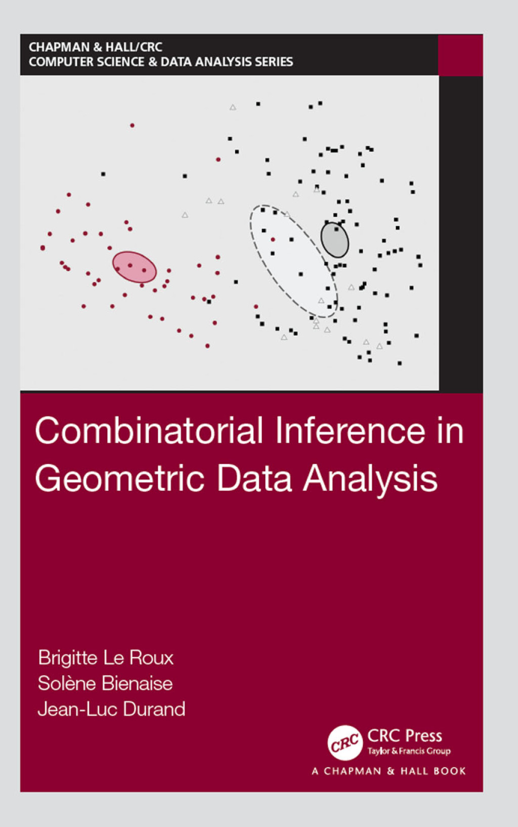Combinatorial Inference in Geometric Data Analysis 1st Edition
