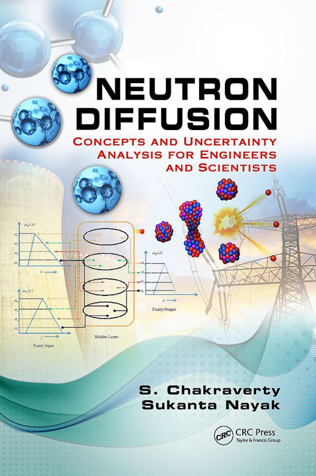 Neutron Diffusion Concepts and Uncertainty Analysis for Engineers and Scientists 1st Edition
