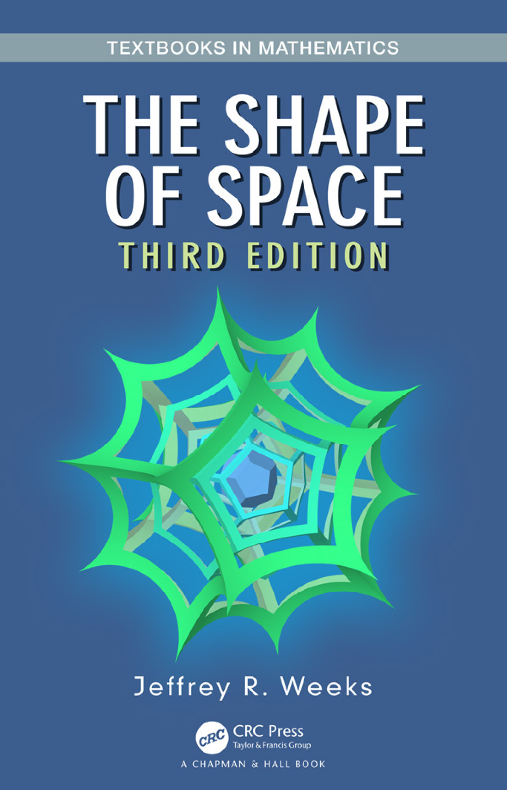 The Shape of Space 3rd Edition