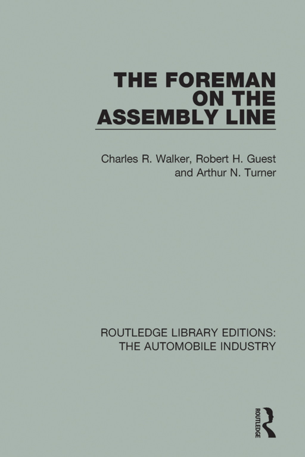 The Foreman on the Assembly Line 1st Edition