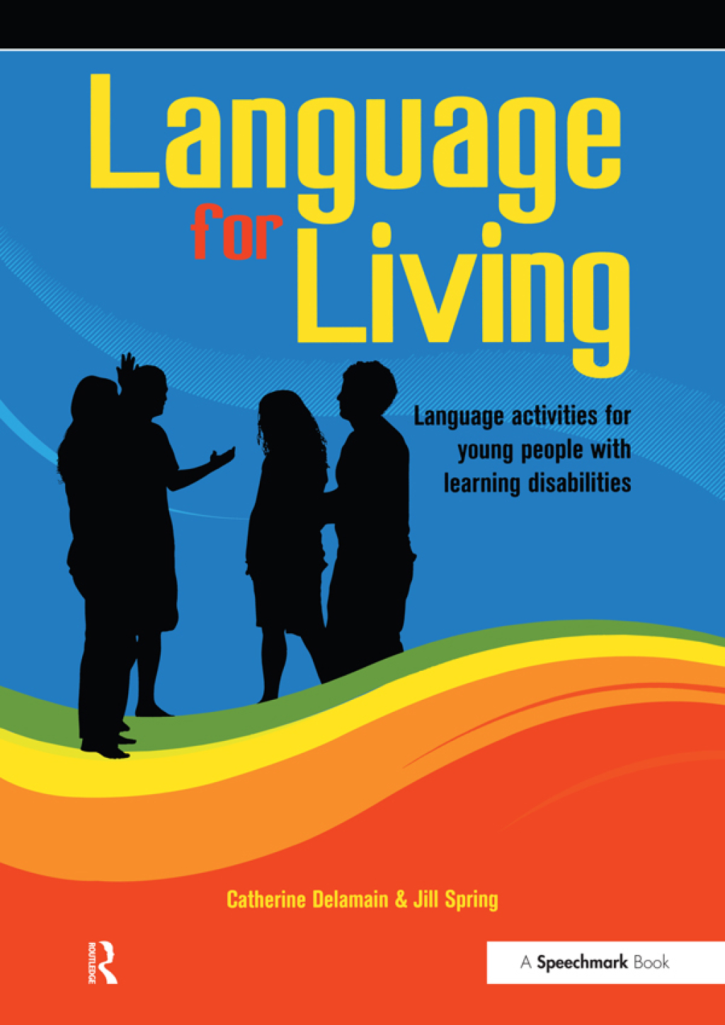 Language for Living Communication Activities for Young Adults with Learning Difficulties 1st Edition