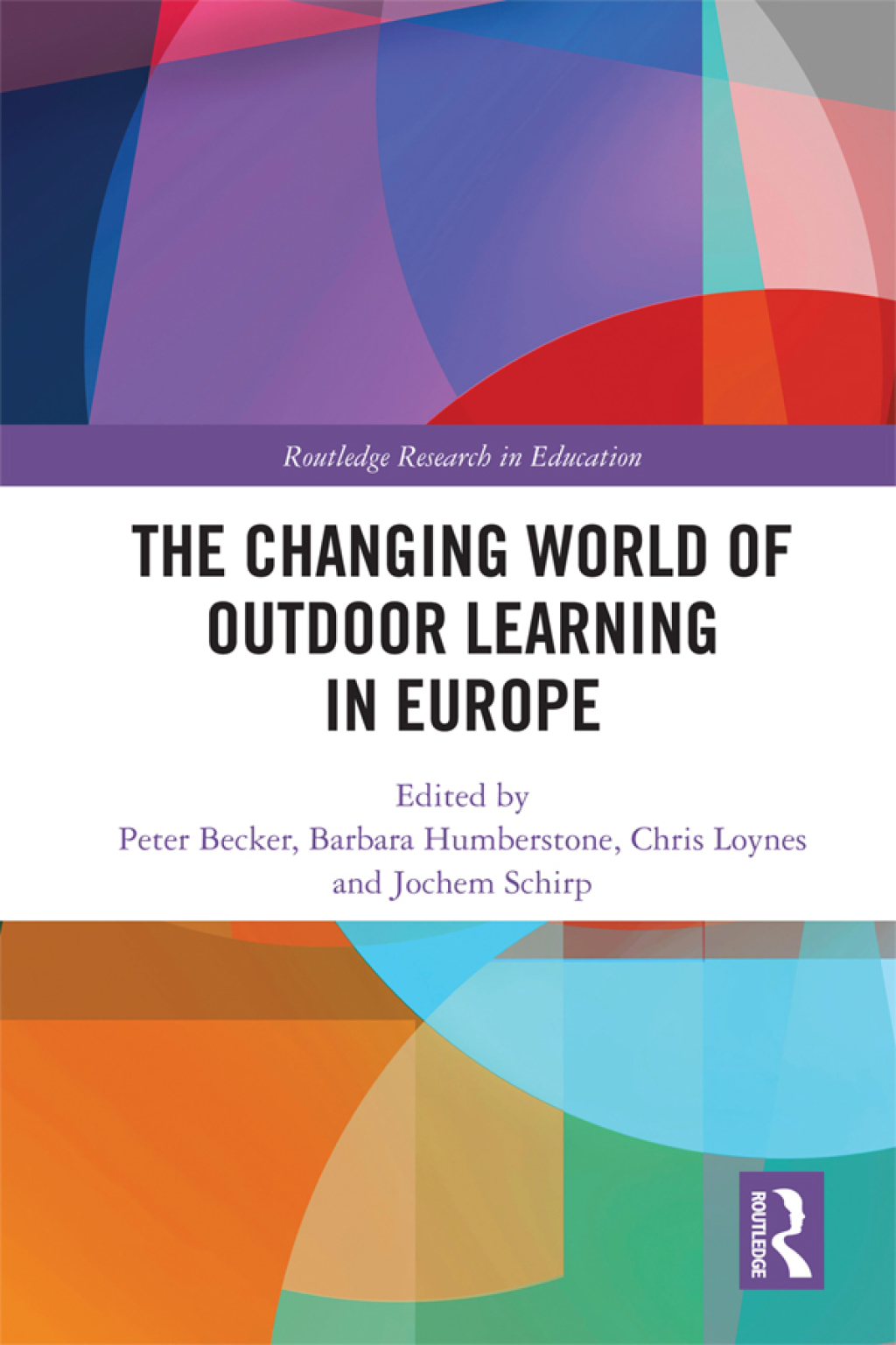 The Changing World of Outdoor Learning in Europe 1st Edition