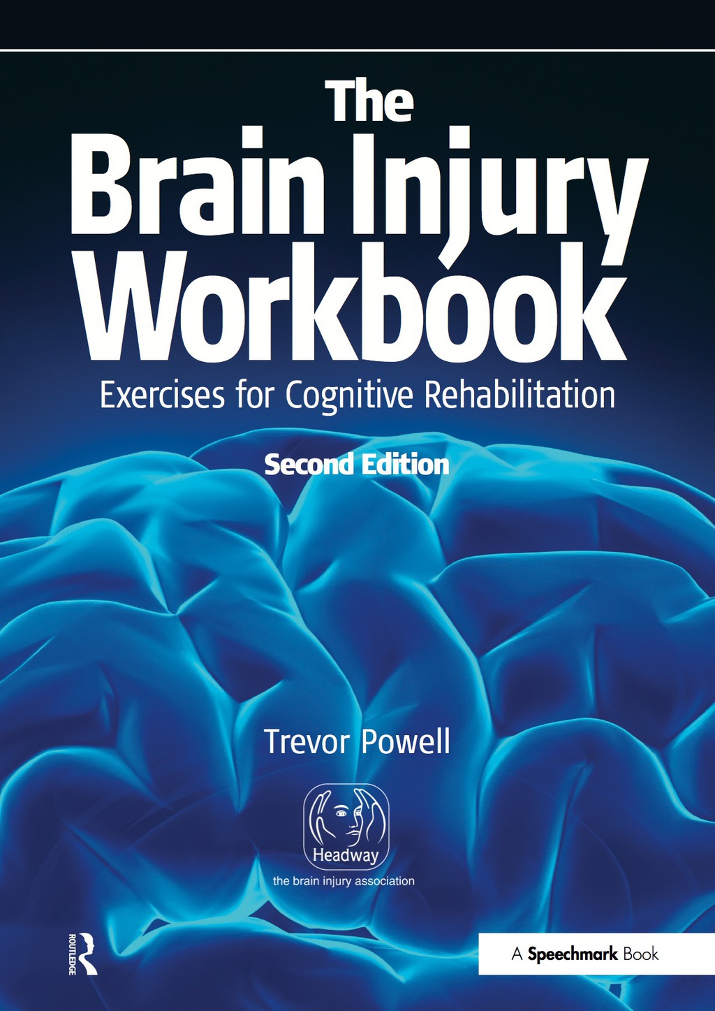 The Brain Injury Workbook Exercises for Cognitive Rehabilitation 2nd Edition