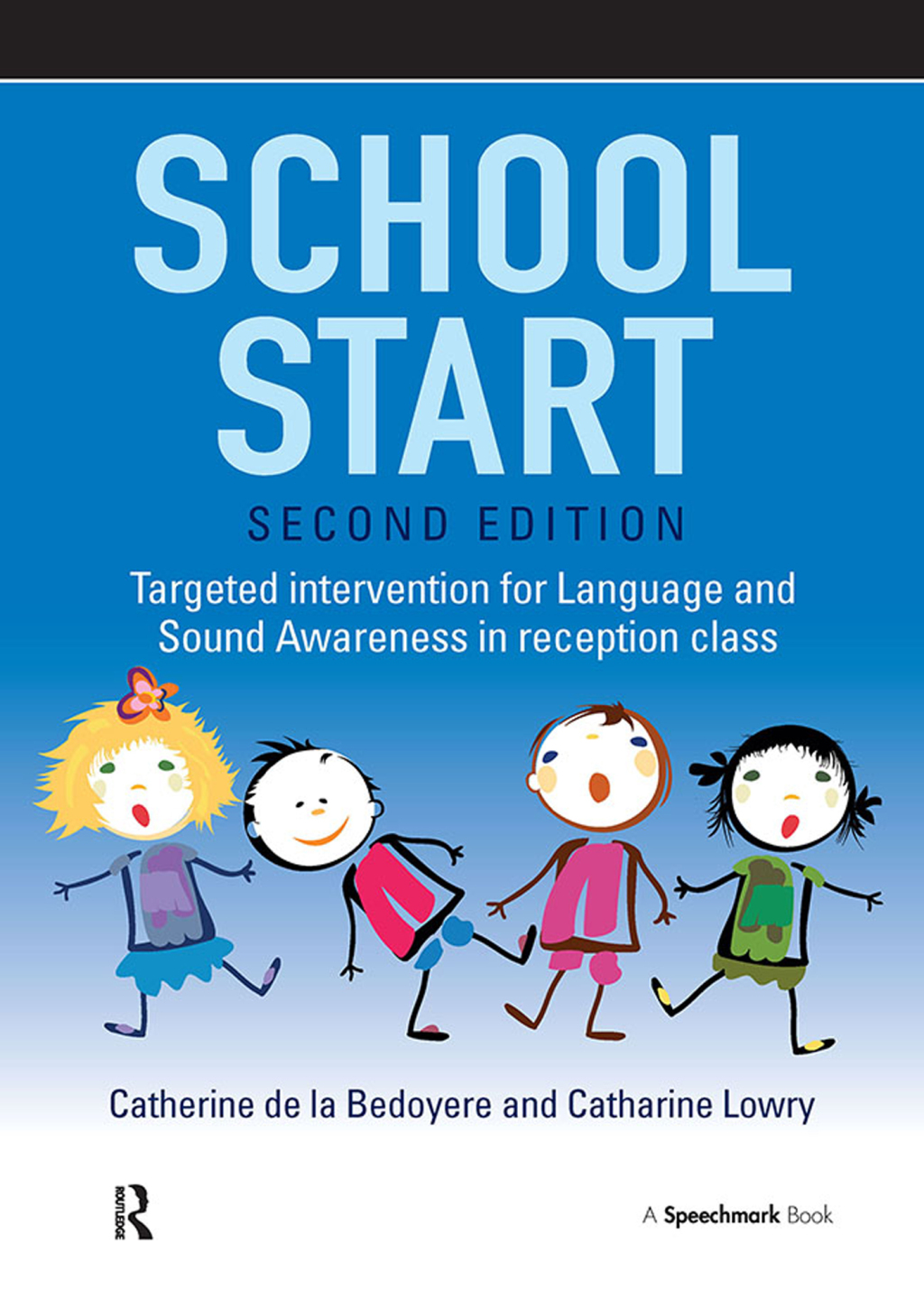 School Start Targeted Intervention for Language and Sound Awareness in Reception Class 2nd Edition