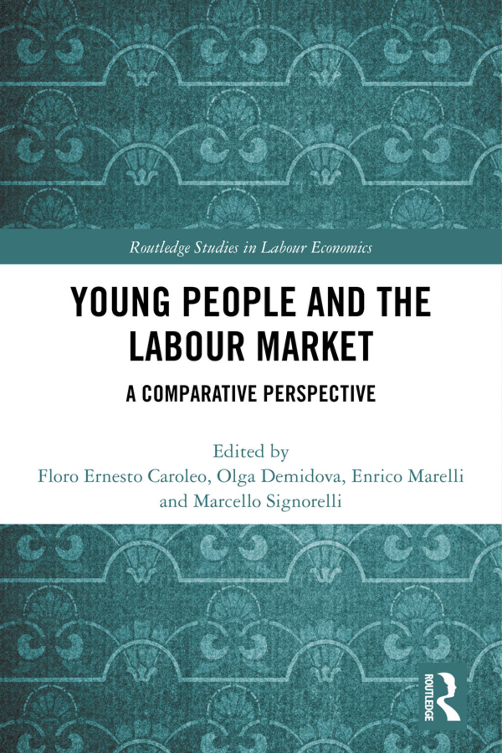 Young People and the Labour Market A Comparative Perspective 1st Edition