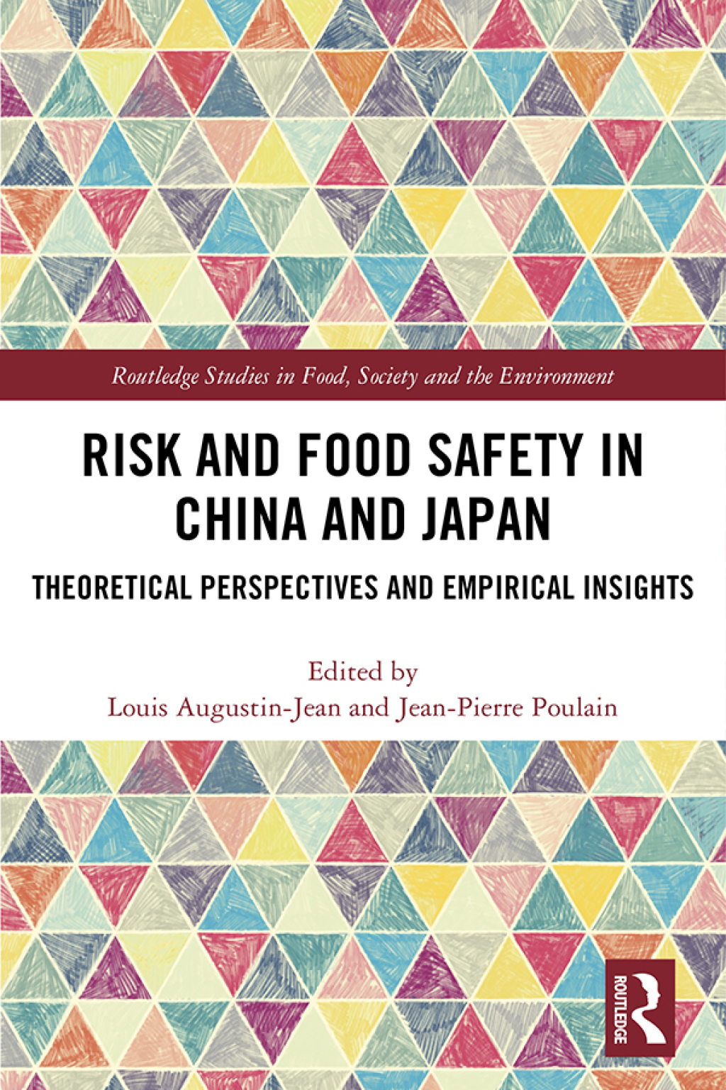 Risk and Food Safety in China and Japan Theoretical Perspectives and Empirical Insights 1st Edition