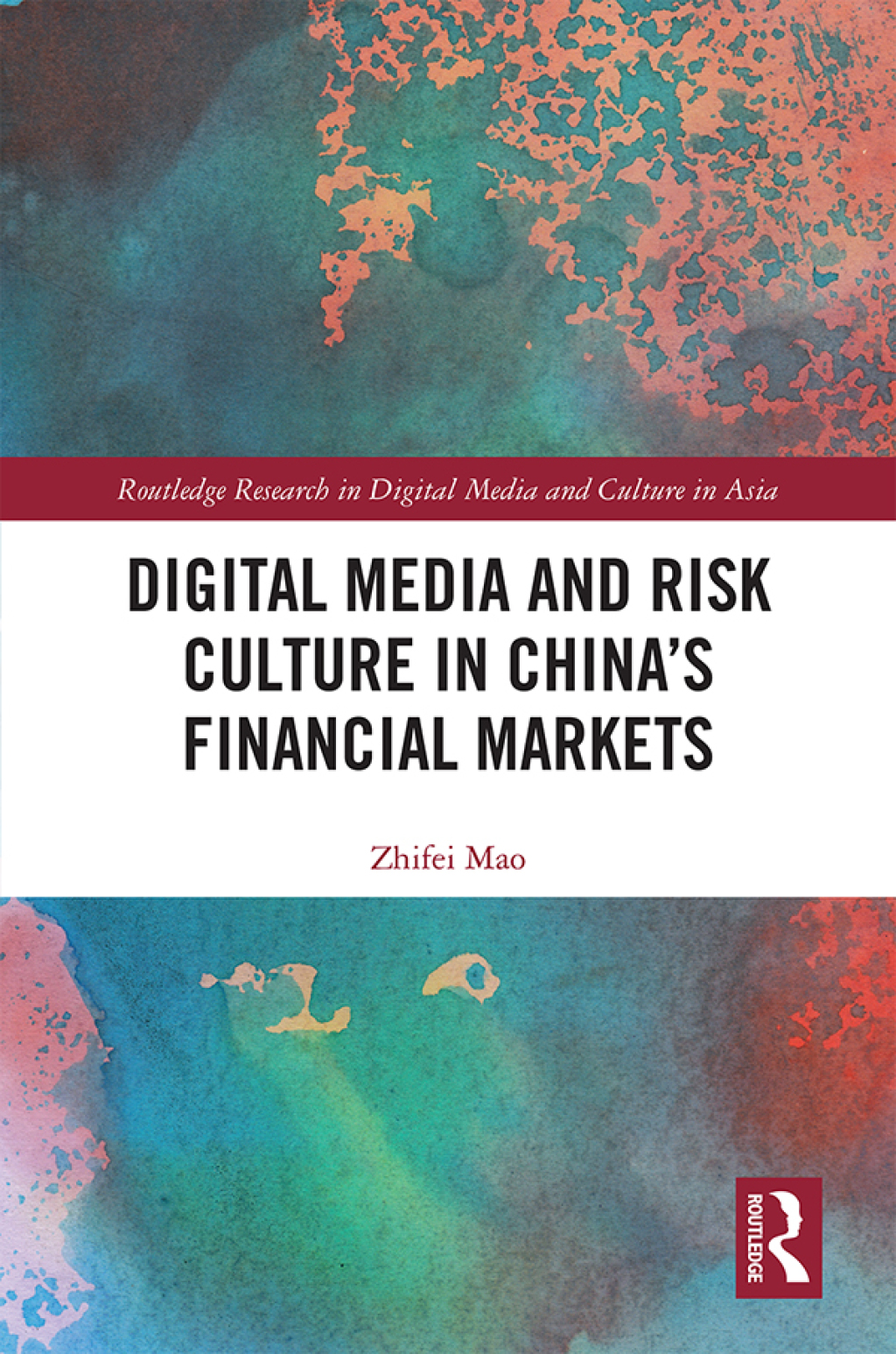 Digital Media and Risk Culture in ChinaÃ¢â‚¬Å¡Ãƒâ€žÃƒÂ¶Ã¢Ë†Å¡Ãƒâ€˜Ã¢Ë†Å¡Ã‚Â¥s Financial Markets 1st Edition